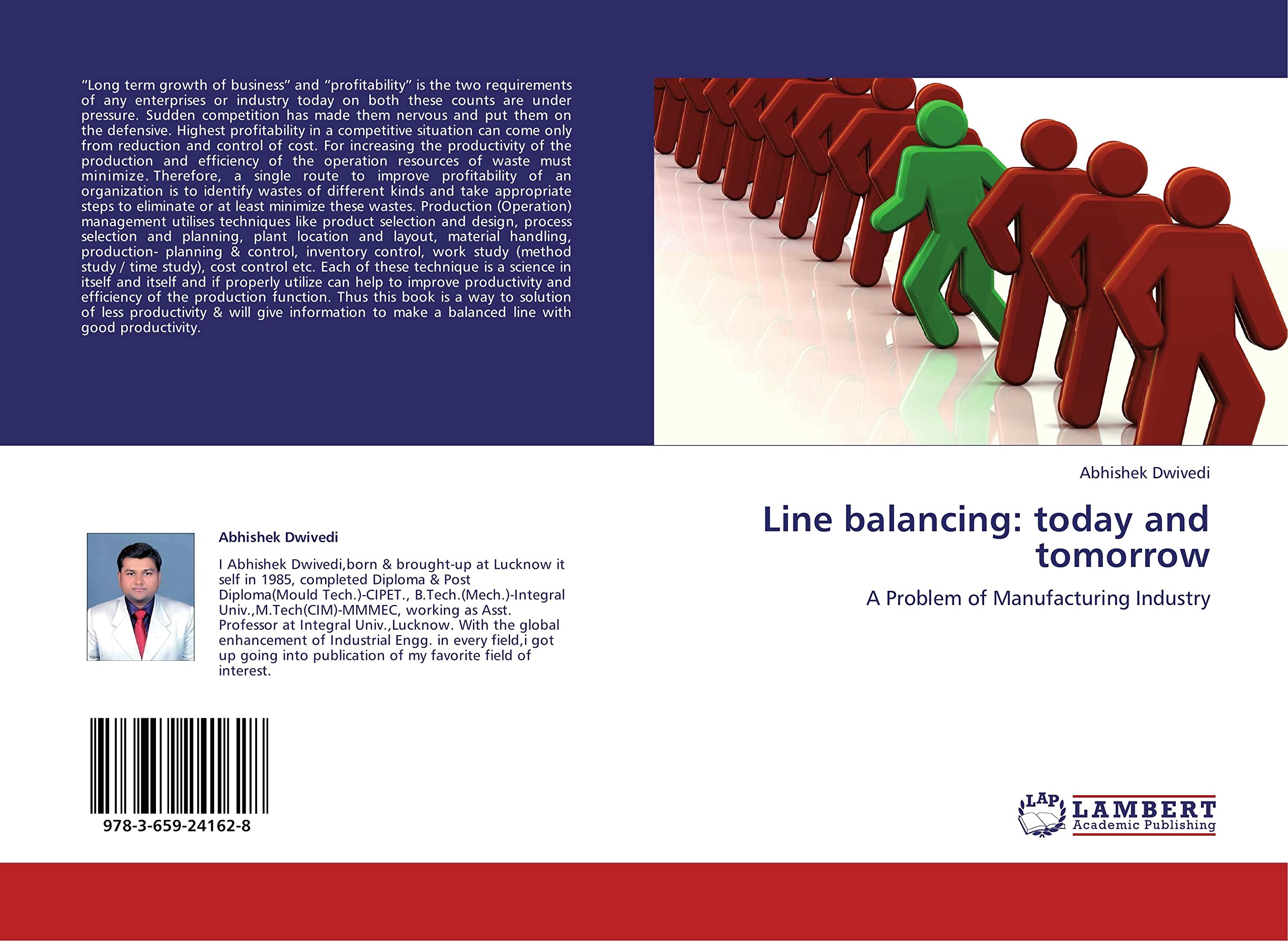 Line balancing: today and tomorrow: A Problem of Manufacturing Industry