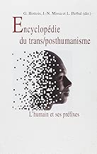 Download Encyclopedie du trans/posthumanisme : L'humain et ses préfixes PDF