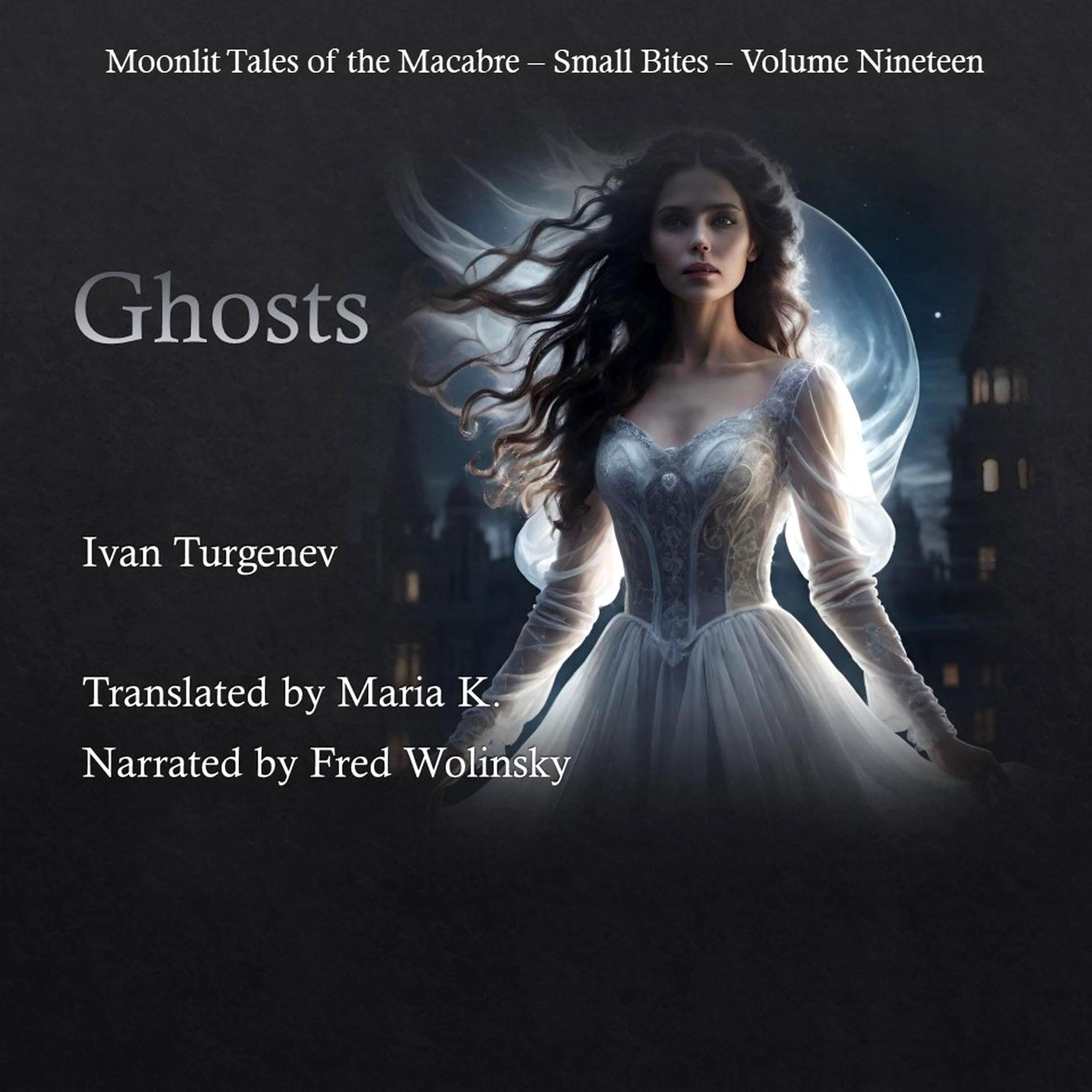 Cover art for Ghosts: Moonlit Tales of the Macabre - Small Bites, Book 19