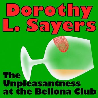 The Unpleasantness at the Bellona Club Audiobook by Dorothy L. Sayers episode artwork