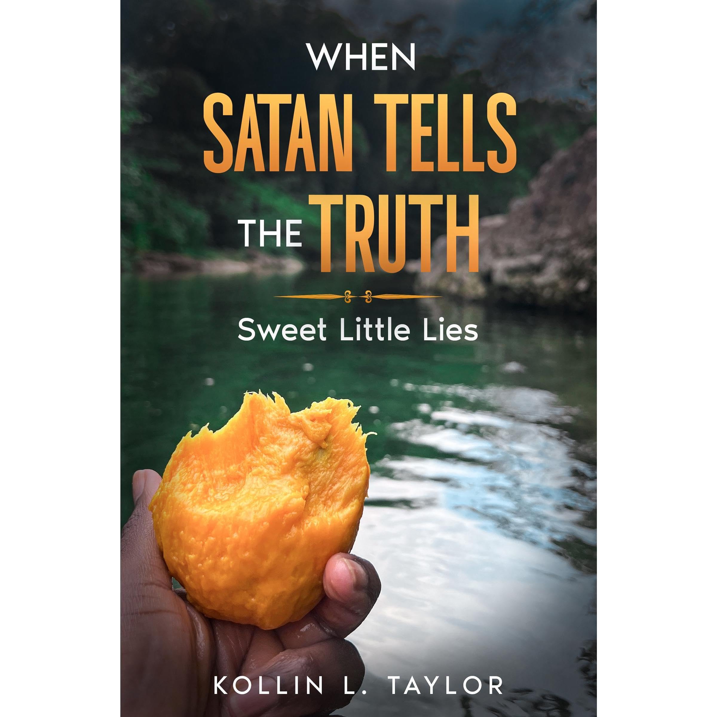 When Satan Tells the Truth