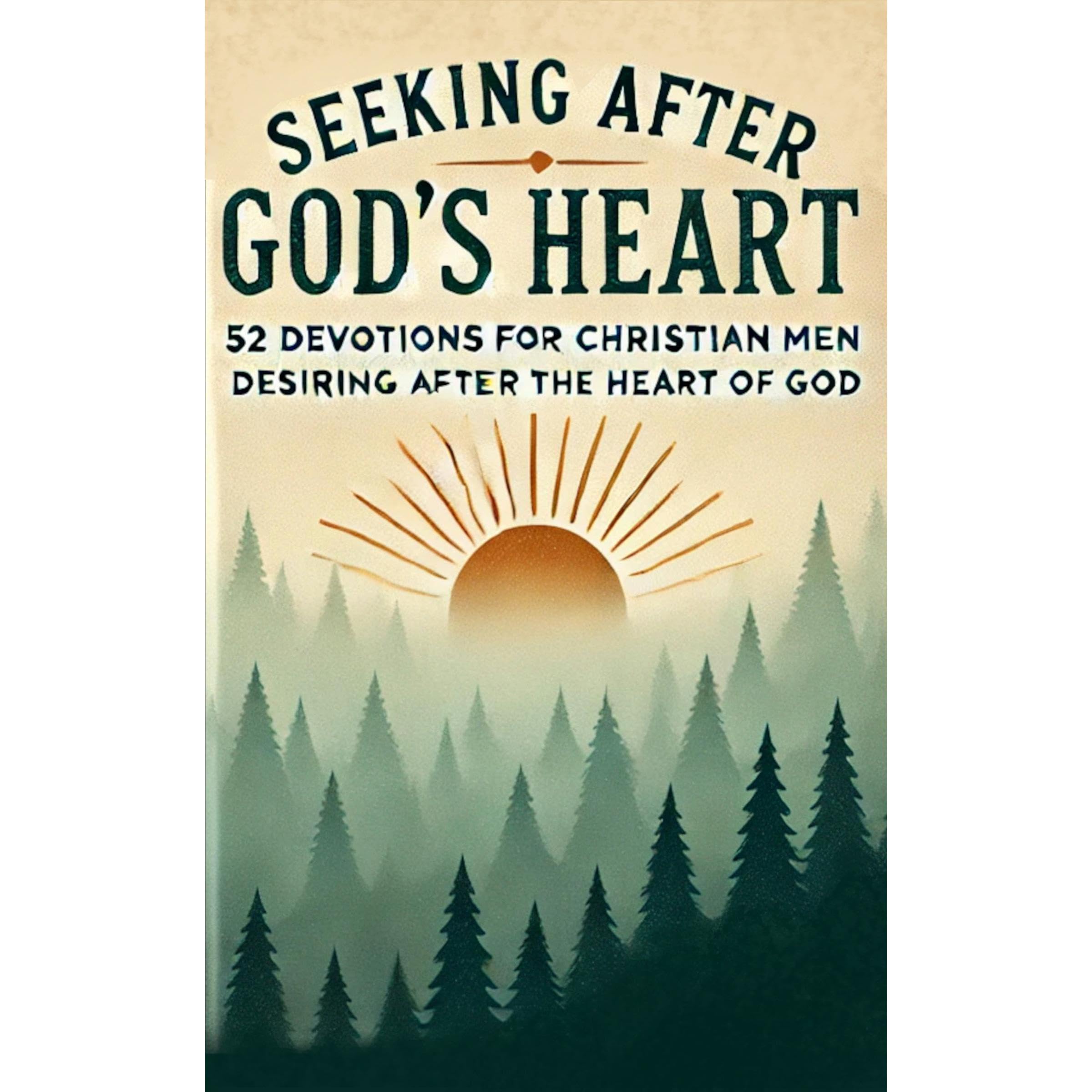 Seeking After God’s Heart