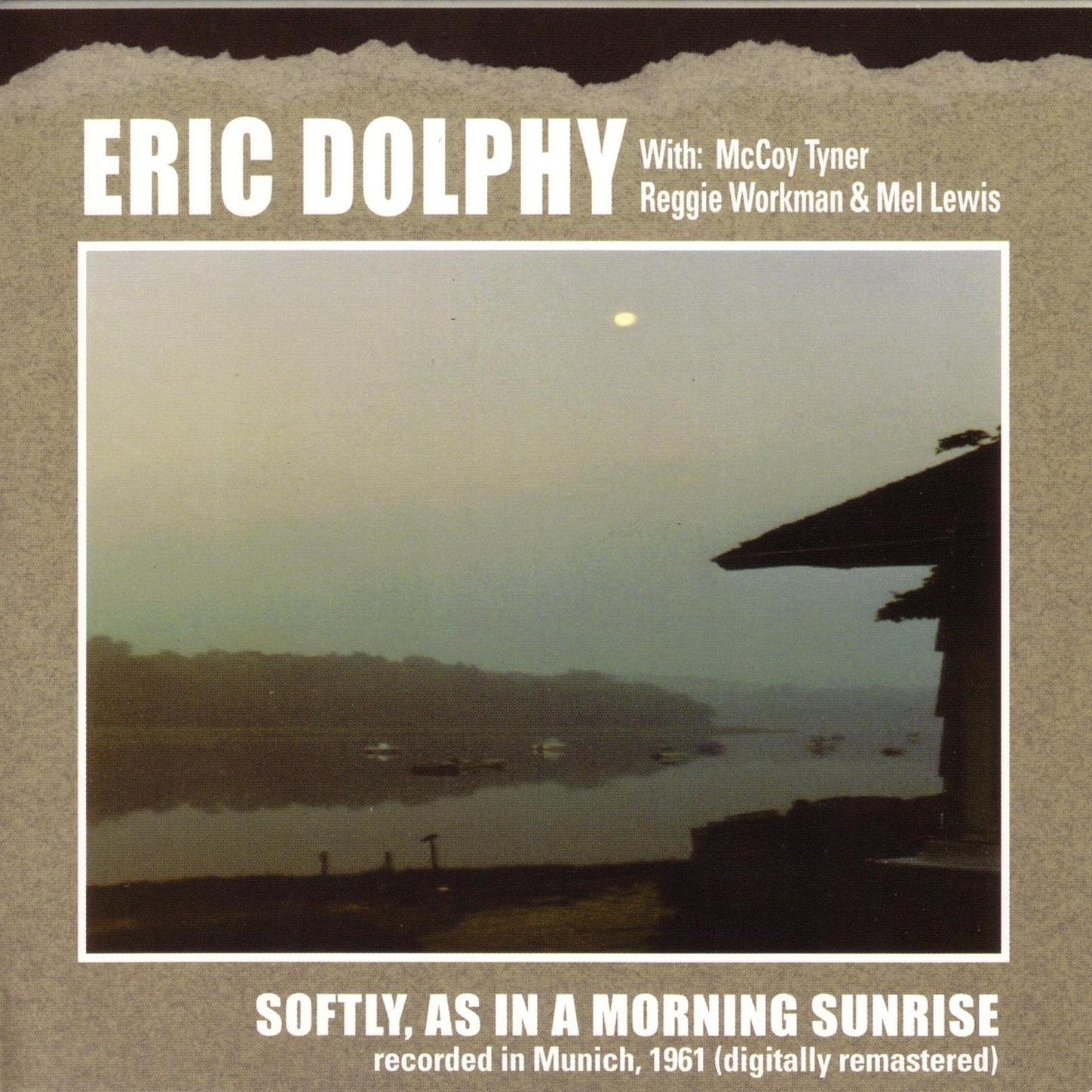 Eric Dolphy With: McCoy Tyner, Reggie Workman & Mel Lewis