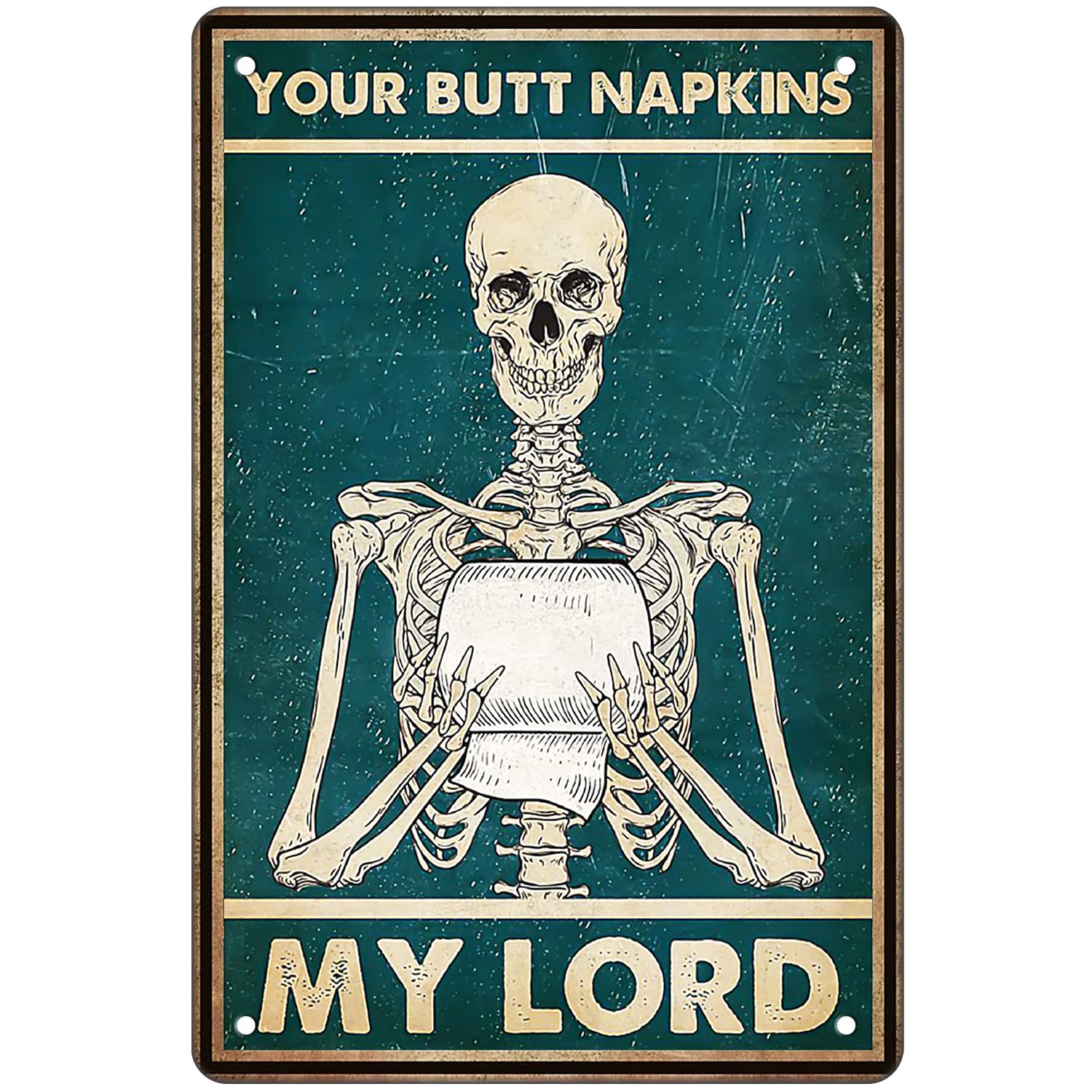 Funny Skeleton Decor Bathroom Wall Decor Vintage Metal Sign - Your Butt Napkins My Lord - Skeleton Wall Art Poster Toilet Paper Decor Room Restroom Kitchen Office Home Decor 8x12Inch