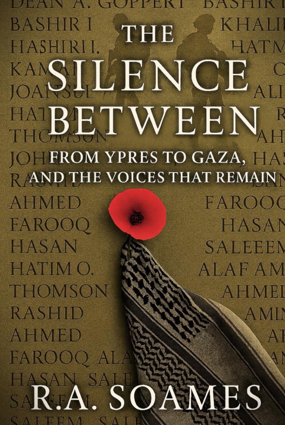 The Silence Between: From Ypres to Gaza, and the Voices that Remain
