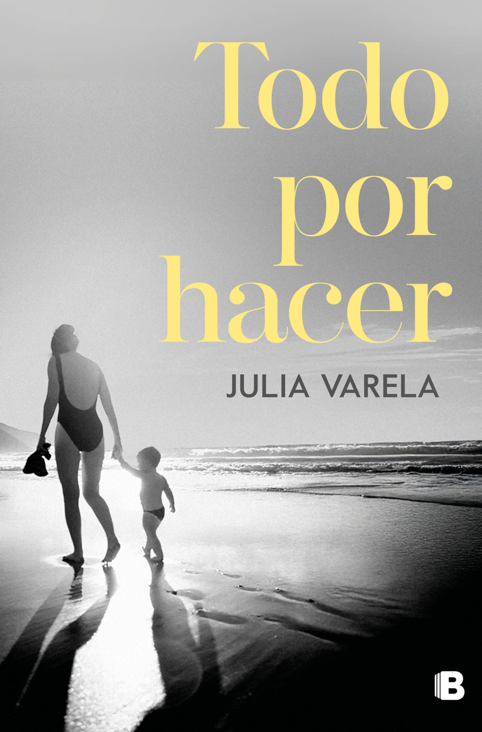 Todo por hacer (Ediciones B)