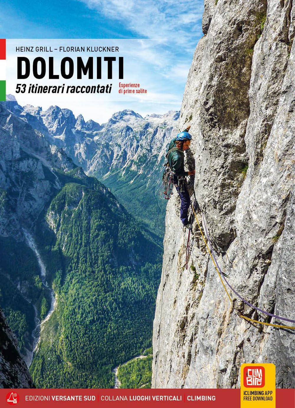 Dolomiti. 53 Itinerari Raccontati. Esperienze Di Prime Salite - 4