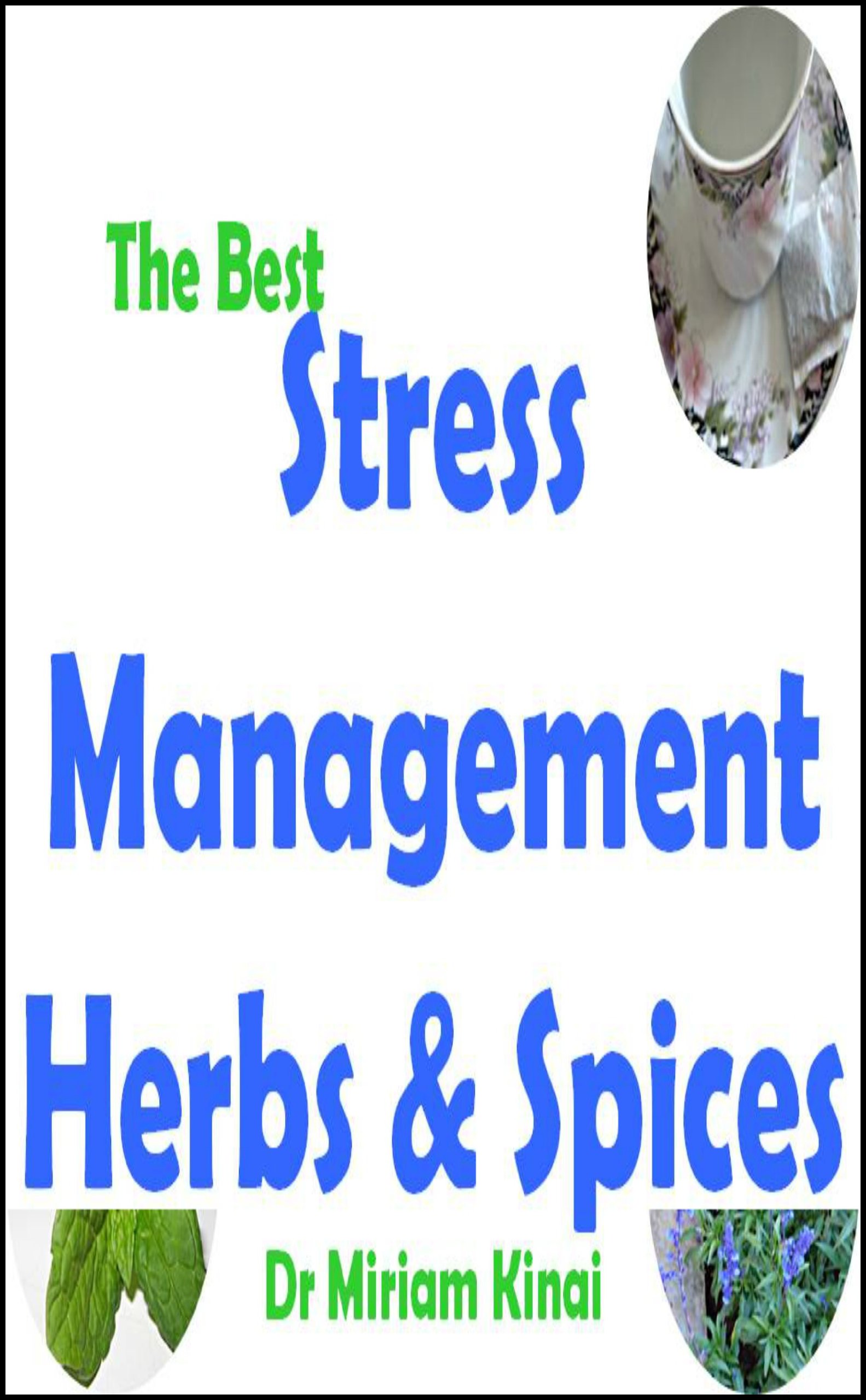 The Best Stress Management Herbs and Spices
