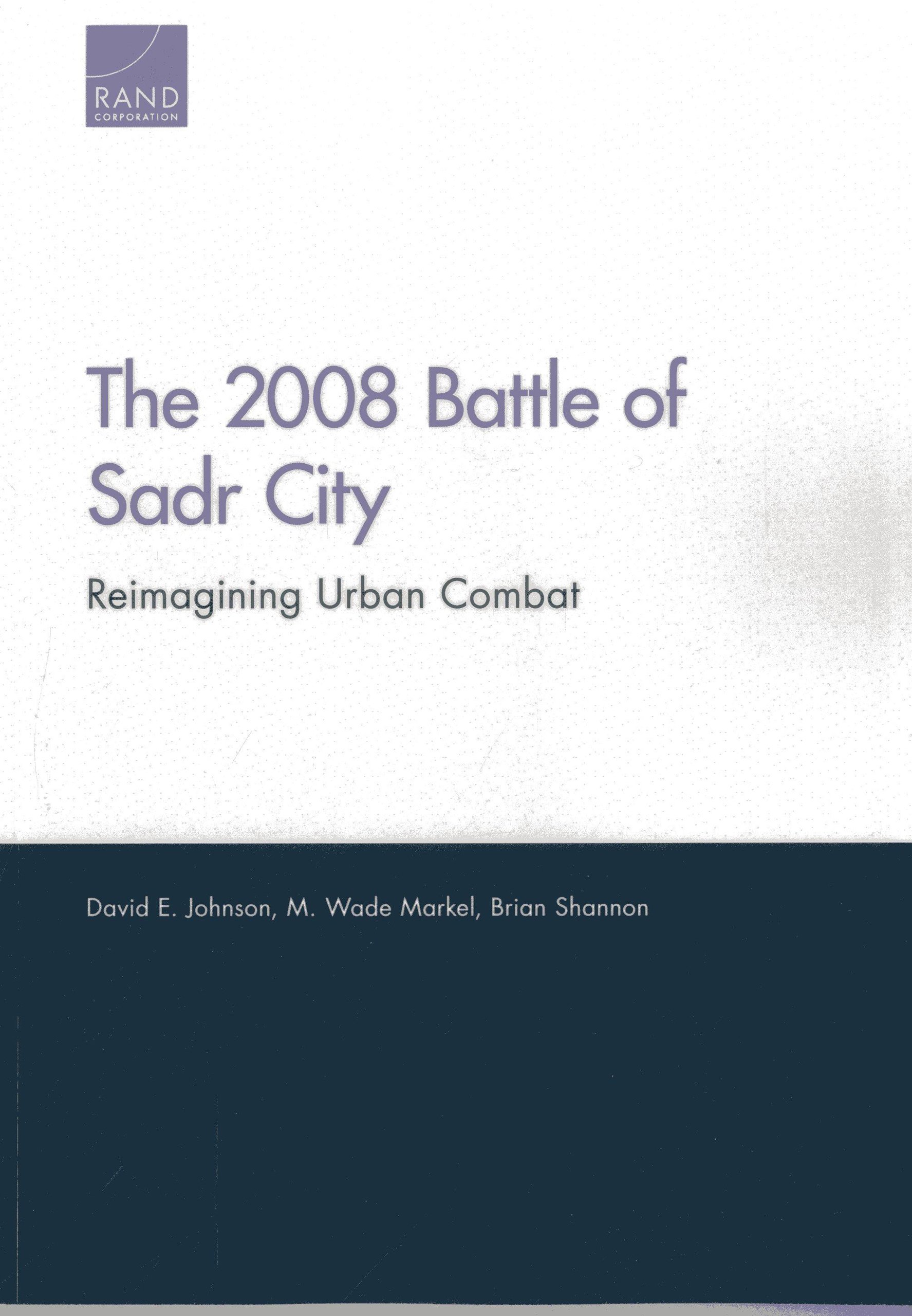 Buy The 2008 Battle of Sadr City: Reimagining Urban Combat — BookShops.in