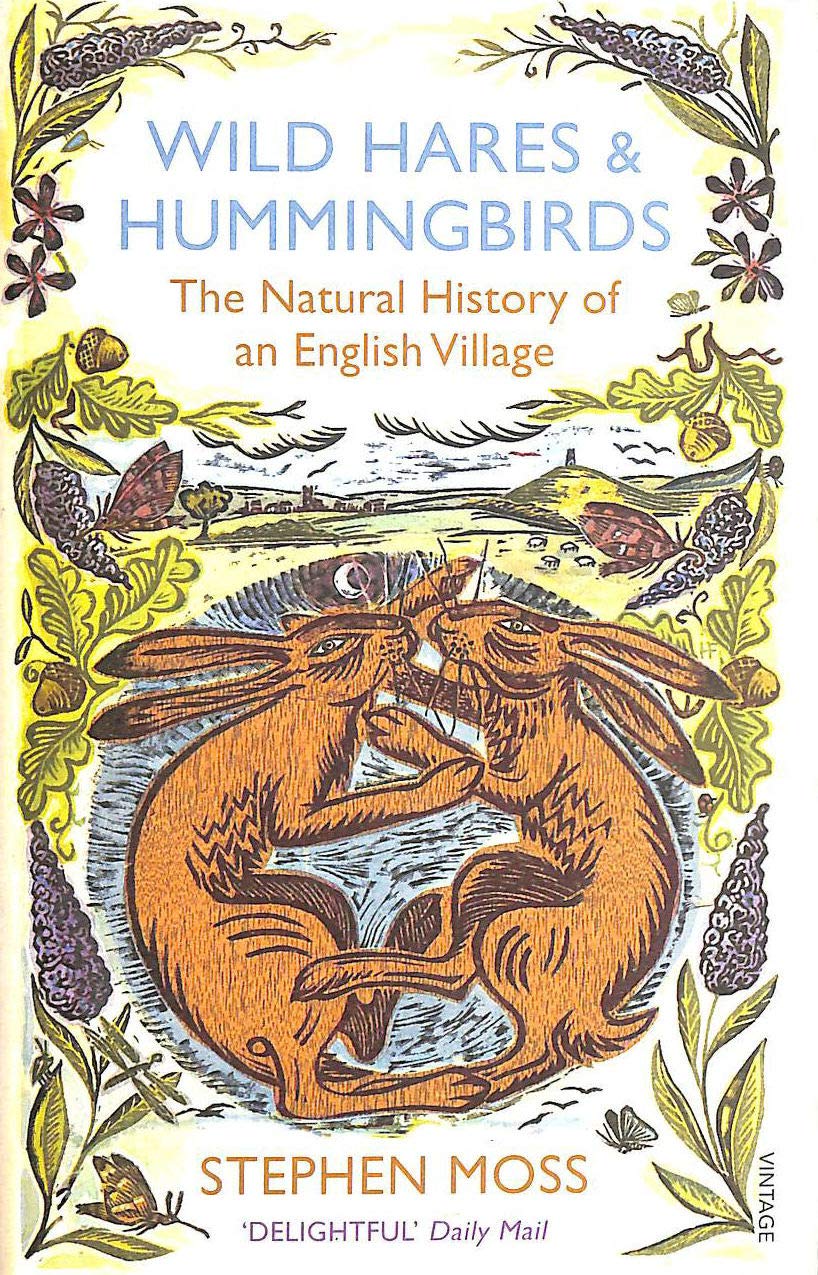 Wild Hares and Hummingbirds by Stephen Moss - 9780099552468