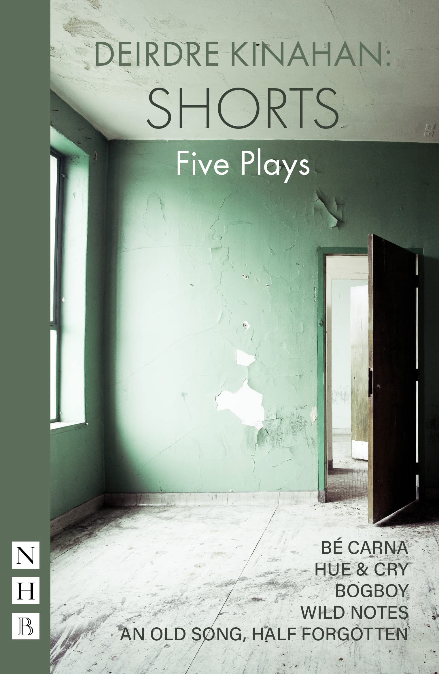 Deirdre Kinahan: Shorts: Five Plays by Deirdre Kinahan PAPERBACK 9781848429321