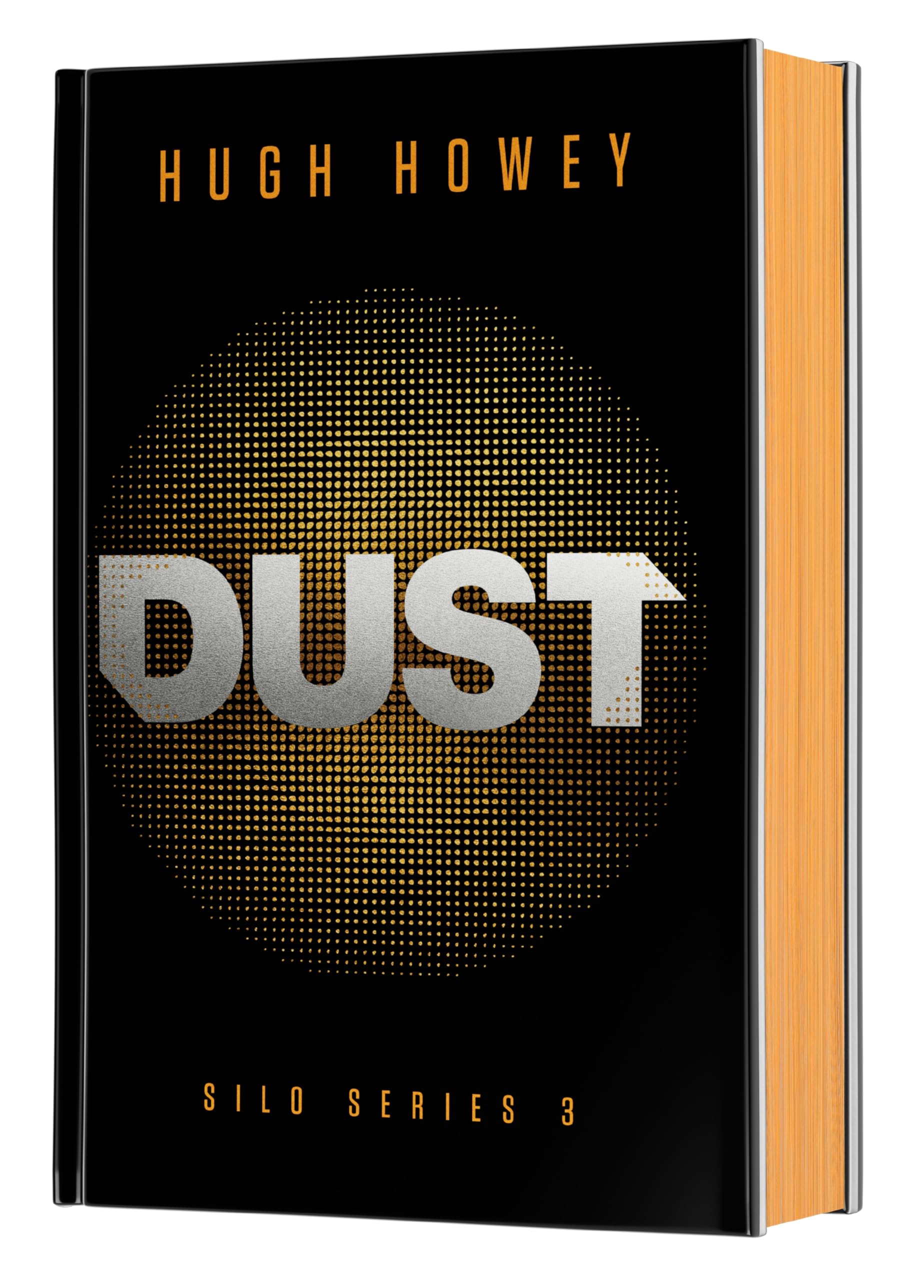Dust Deluxe Collector's Edition: Book Three of the Silo Series