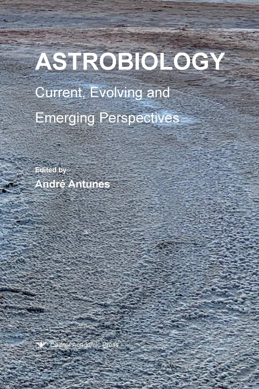 Buy Astrobiology: Current, Evolving, and Emerging Perspectives — BookShops.in