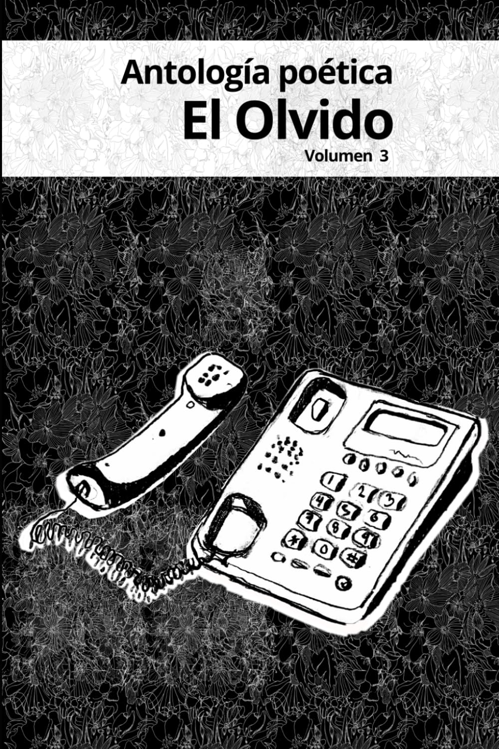 Antología poética El Olvido volumen 3