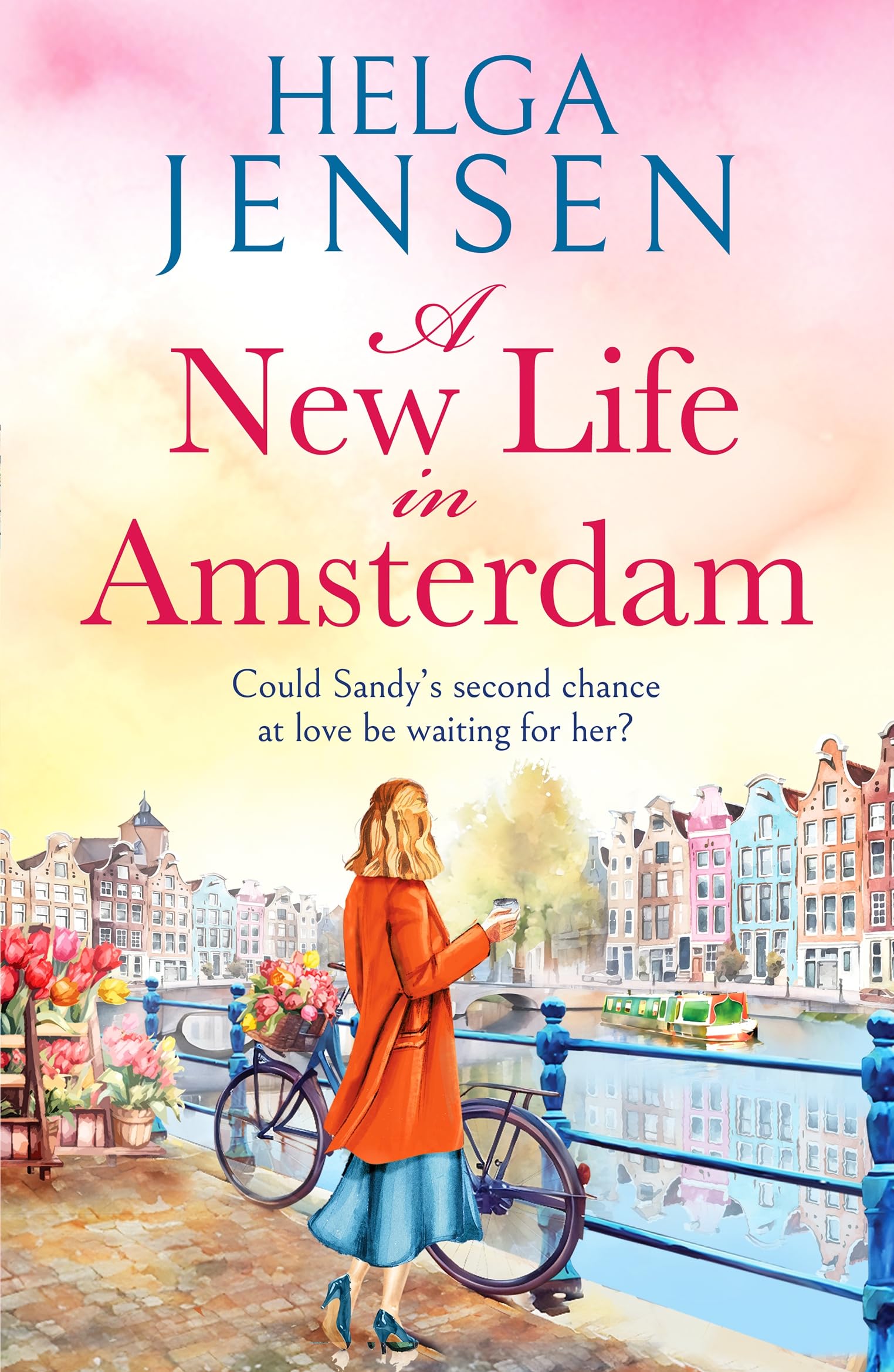 A New Life in Amsterdam: An uplifting, relatable later-in-life romance (Hera)