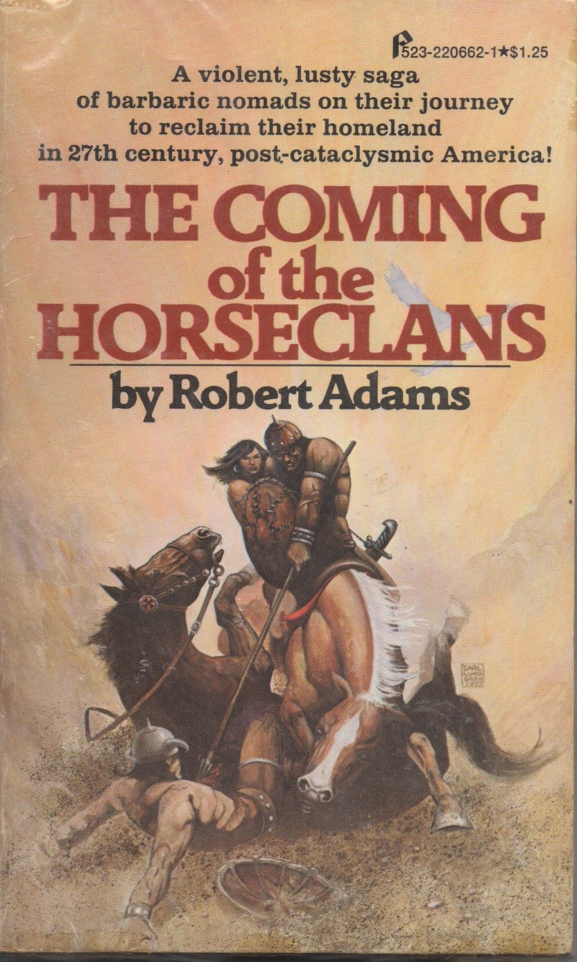 The Coming of the Horseclans (Horseclans, No. 1) Robert Adams