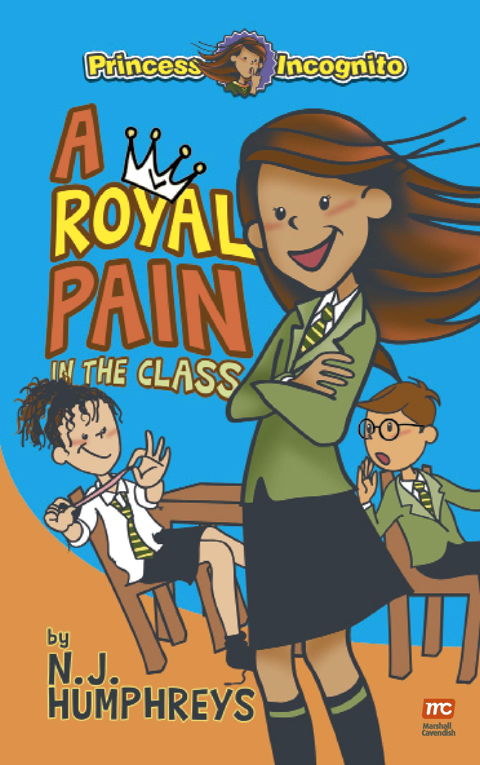 Princess Incognito: A Royal Pain in the Class