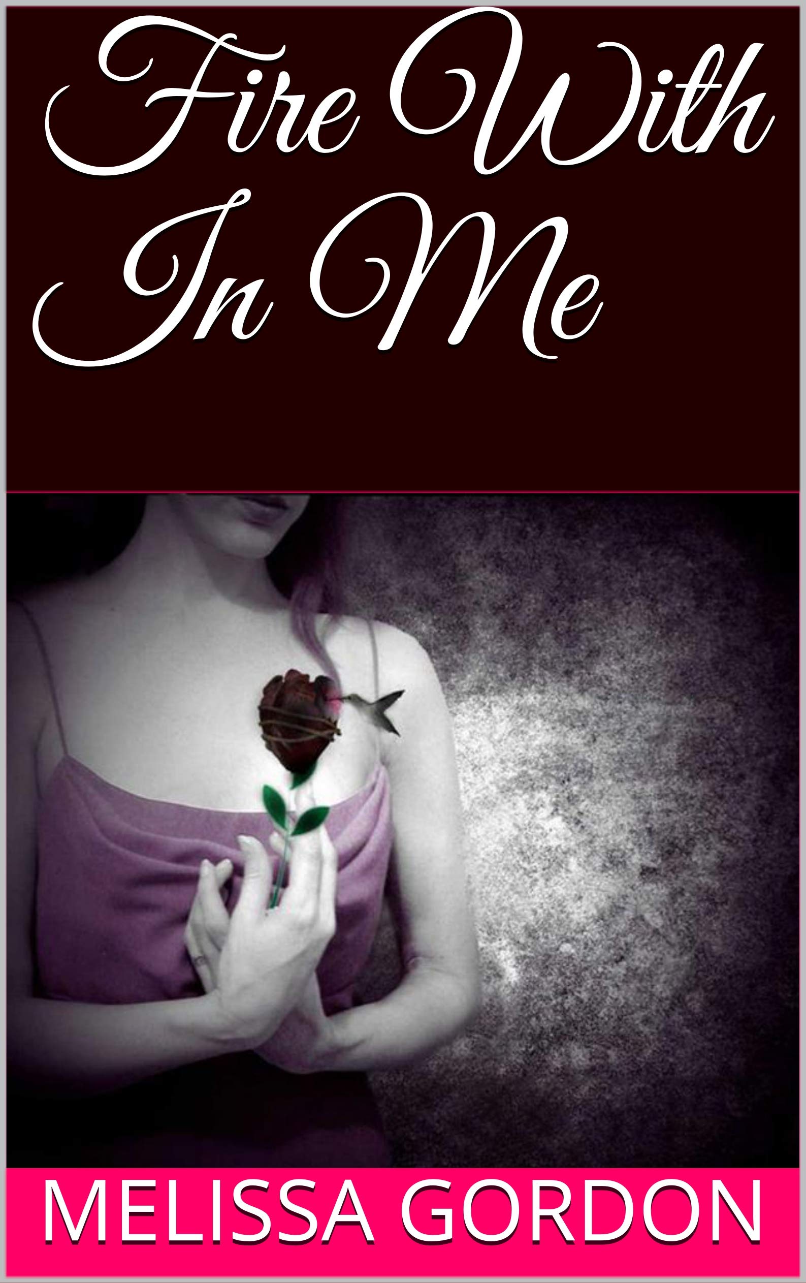 Fire With In Me: Book 8