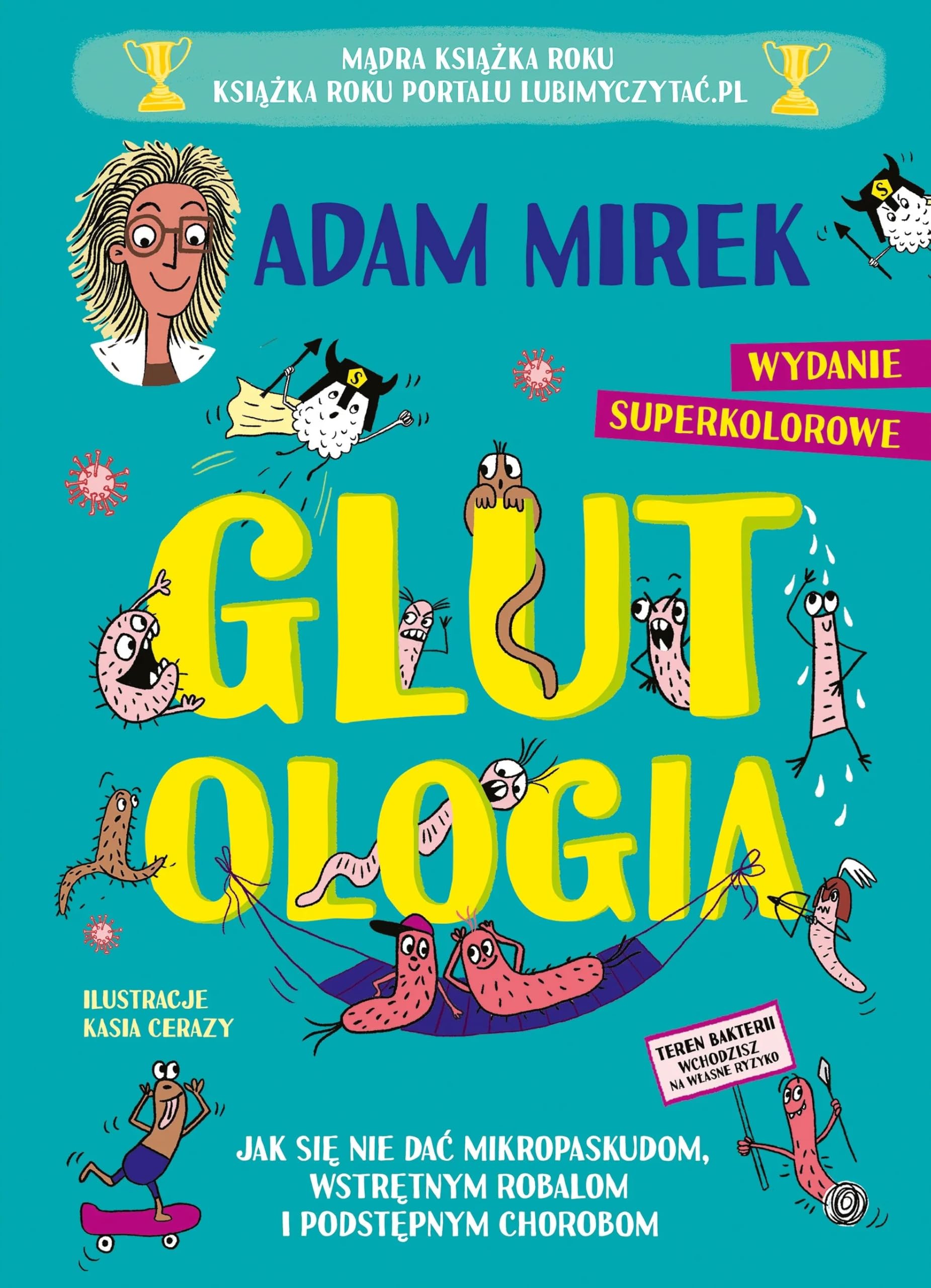 Glutologia. Jak się nie dać mikropaskudom, wstrętnym robalom i podstępnym chorobom. Wydanie superkol