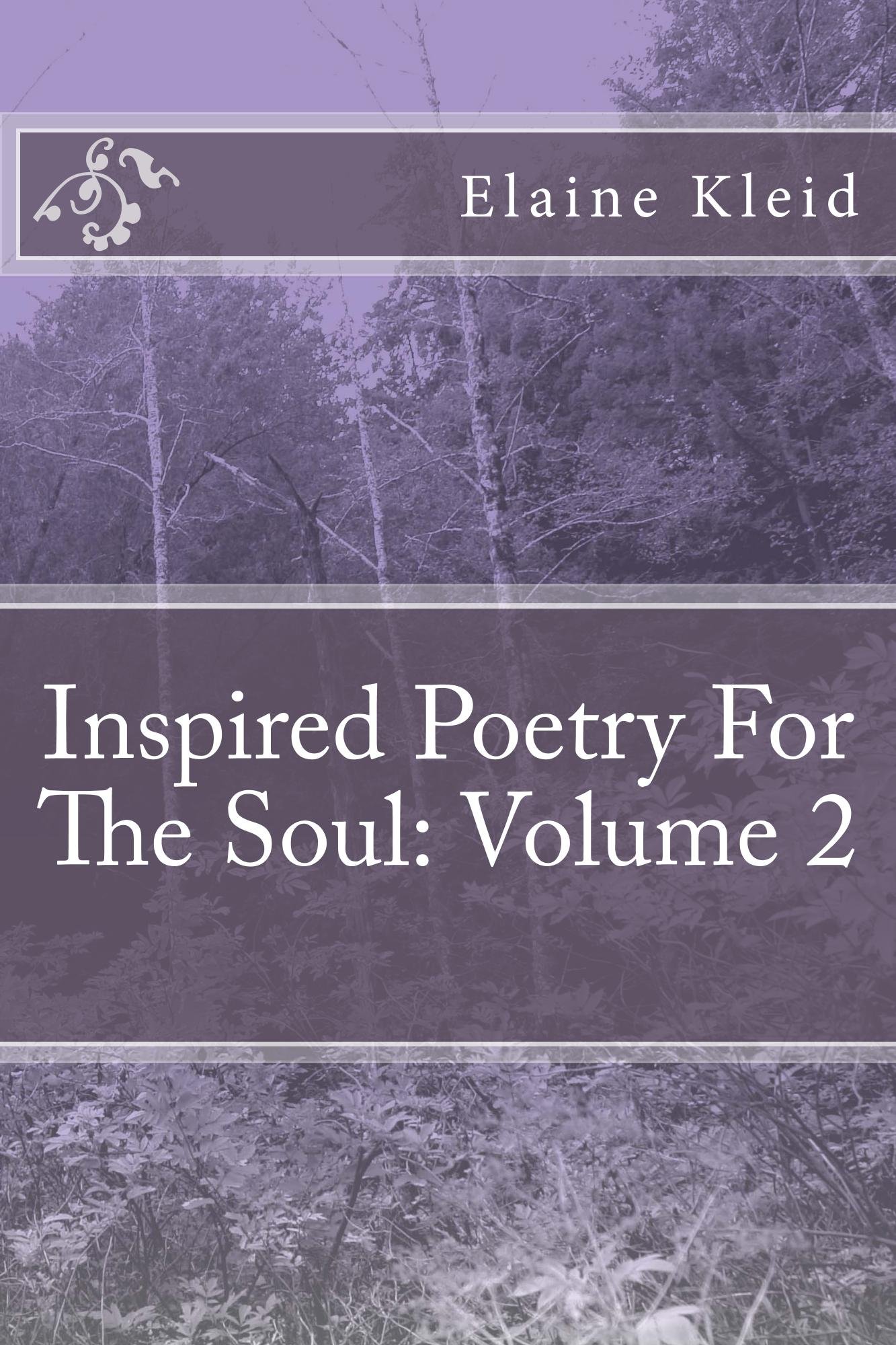 Inspired Poetry For The Soul: Volume 2