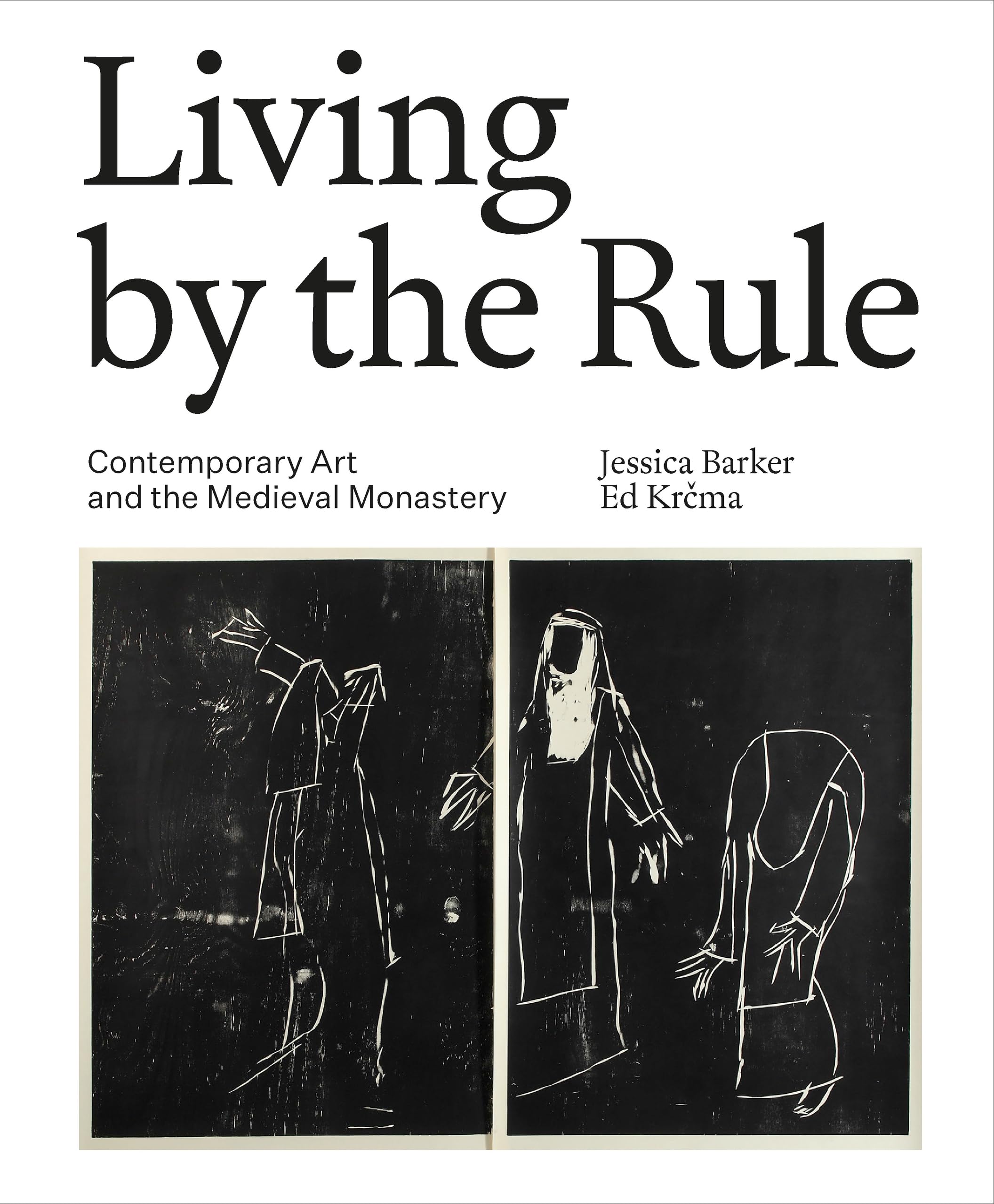 Living by the Rule: Contemporary Art and the Medieval Monastery