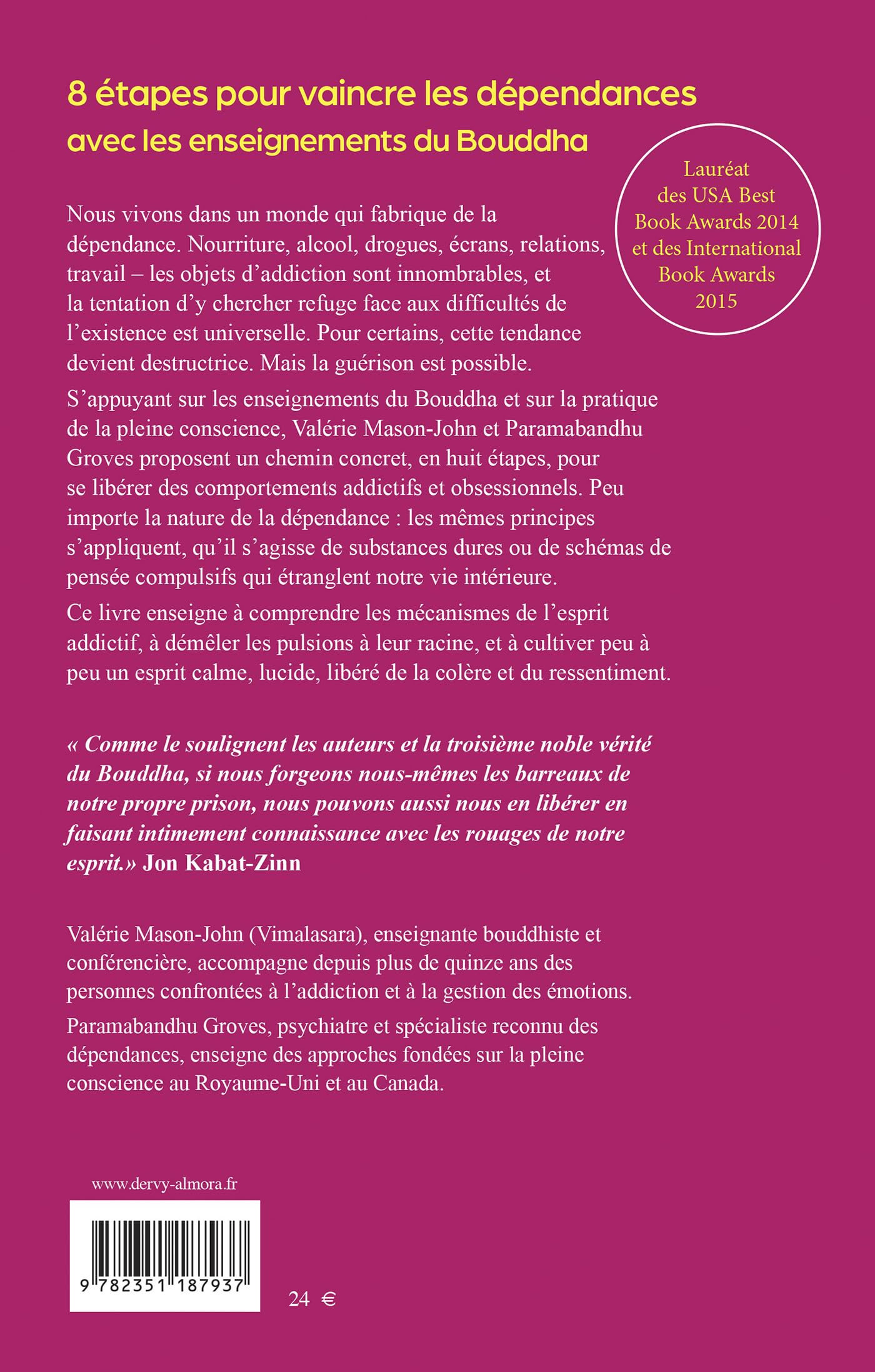 8 étapes pour vaincre les dépendances - Avec les enseignements du Bouddha