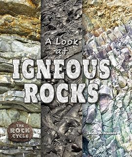 A Look at Igneous Rocks (The Rock Cycle)