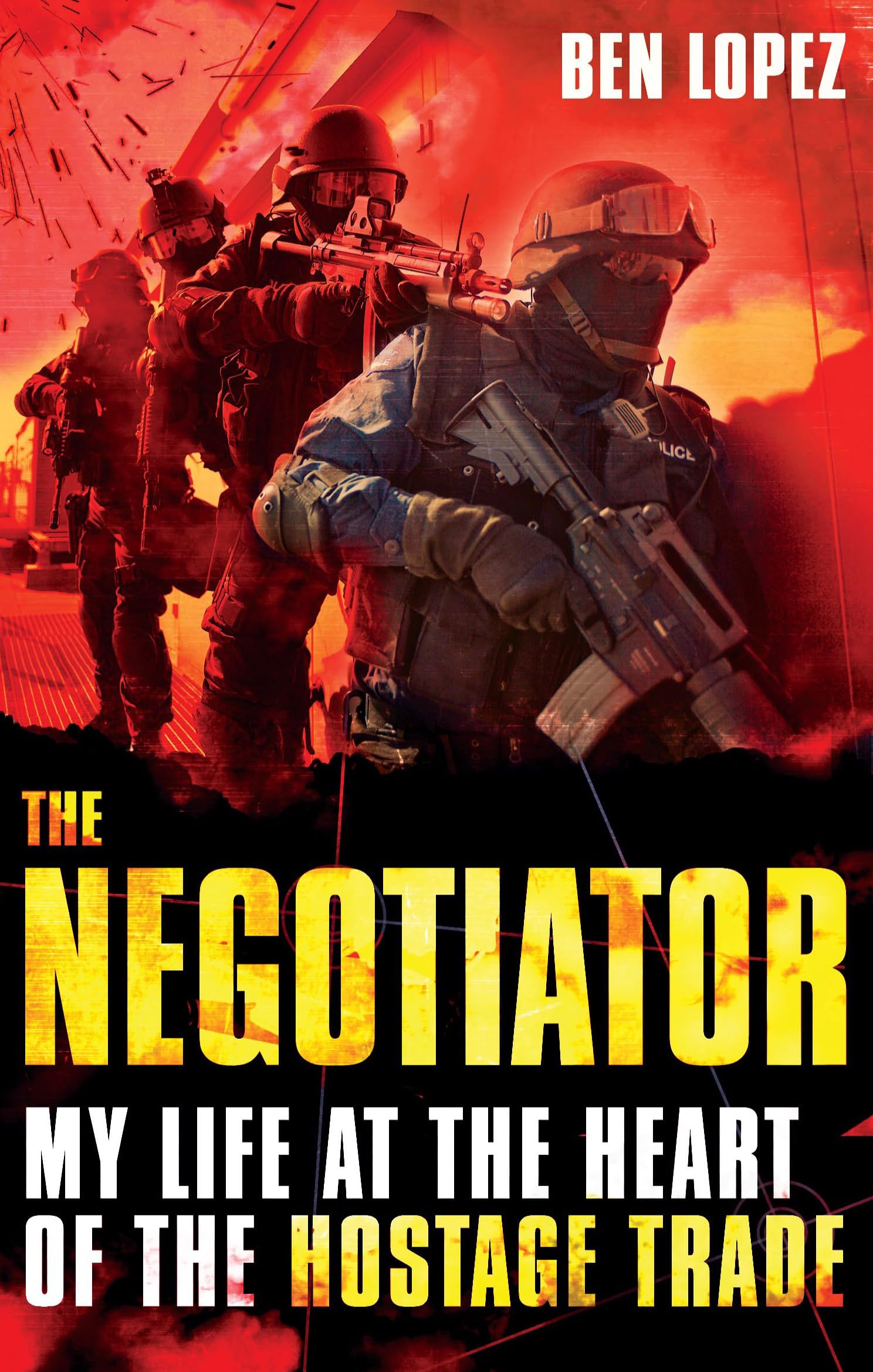 The Negotiator: My life at the heart of the hostage trade