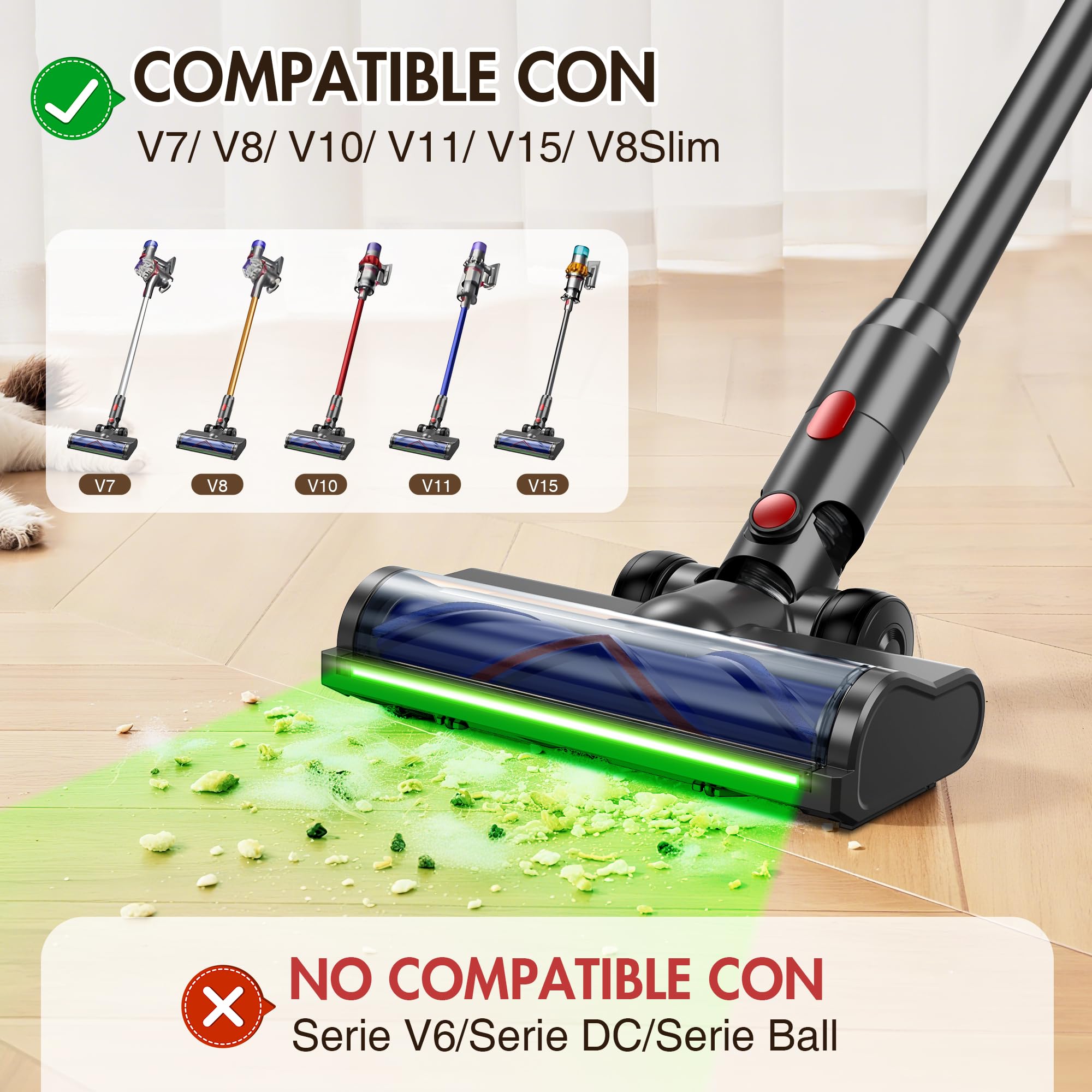 Cepillo compatible con Dyson V7 V8 V10 V11 V15 V8 Slim, Cepillos para Suelos con Iluminación LED y Accionamiento Directo, Sistema Antienredos, Funcionamiento Silencioso, Fácil Montaje - Verde
