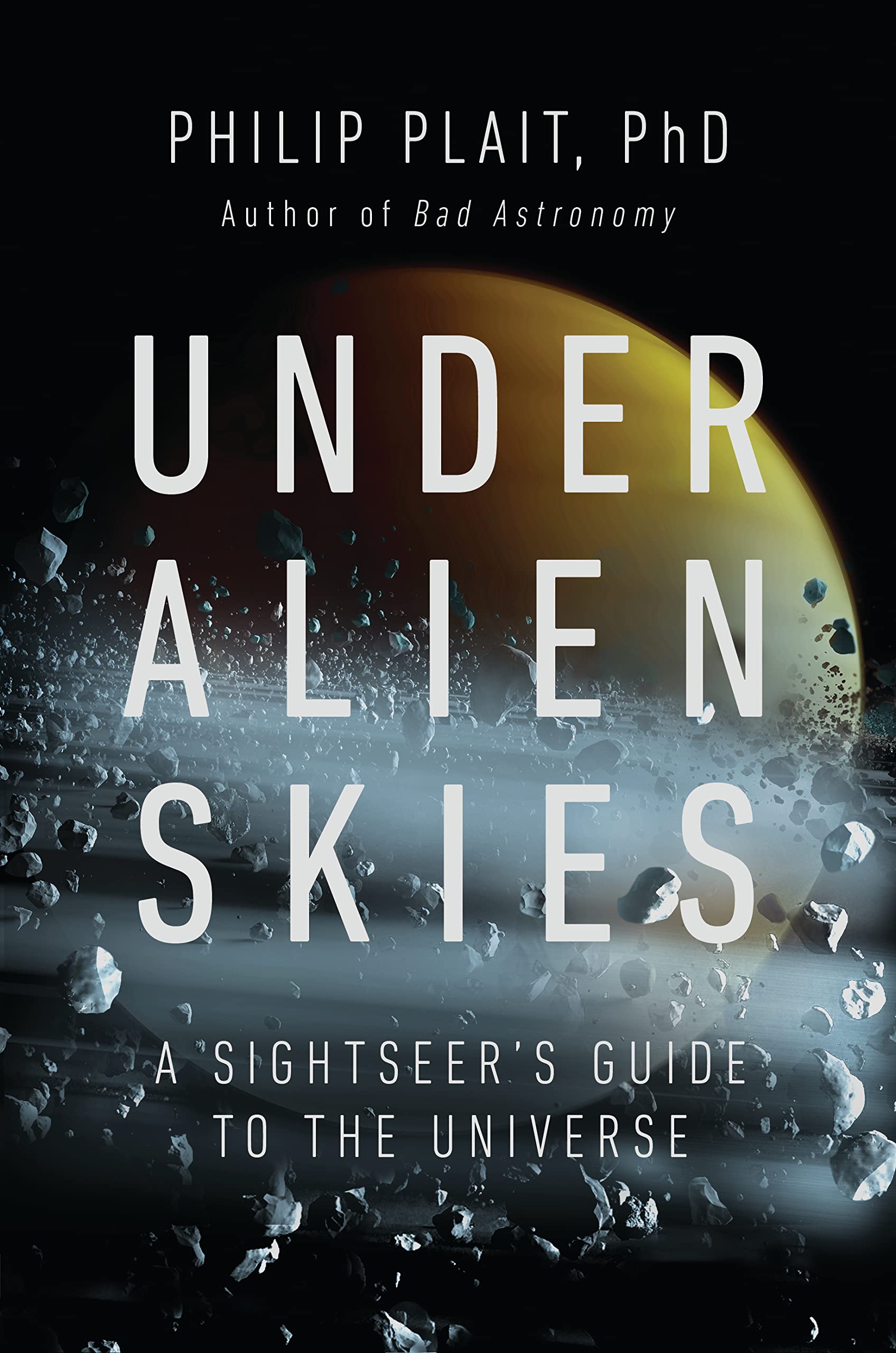 Cover of Under Alien Skies: A Sightseer's Guide to the Universe
