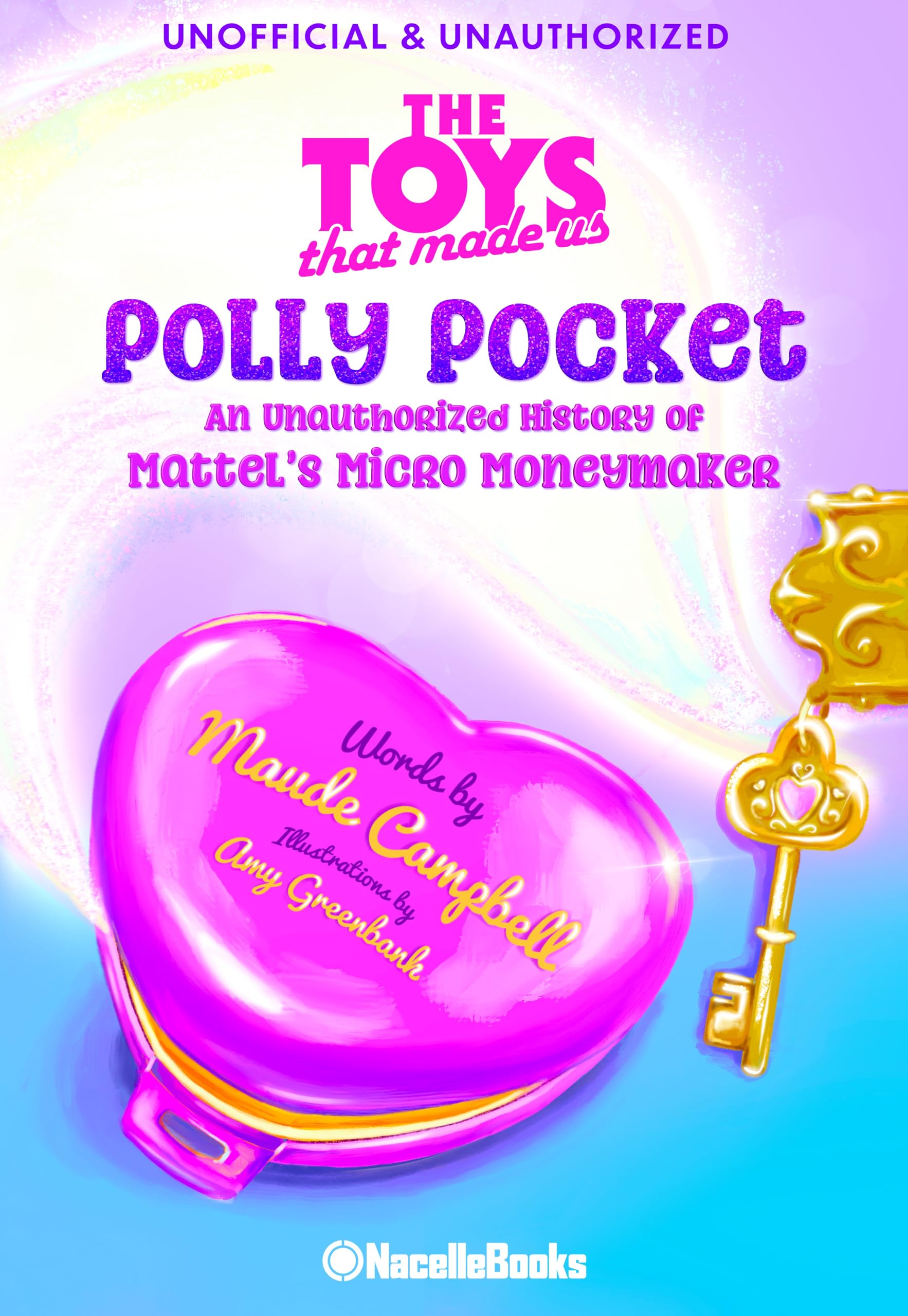 The Toys That Made Us: Polly Pocket: an Unauthorized History of Mattel's Micro Moneymaker