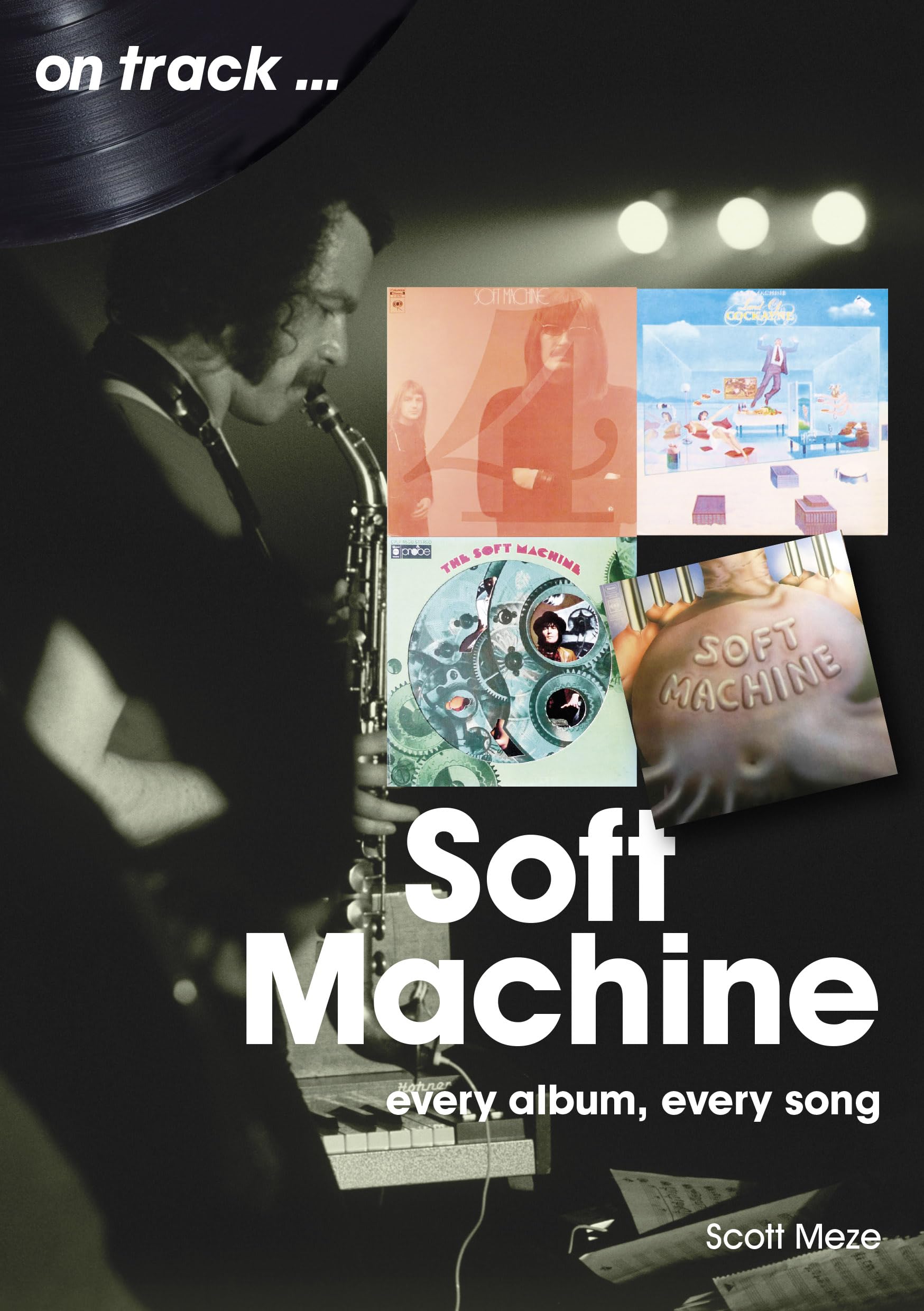 Soft Machine On Track by Scott Meze - 9781789522716