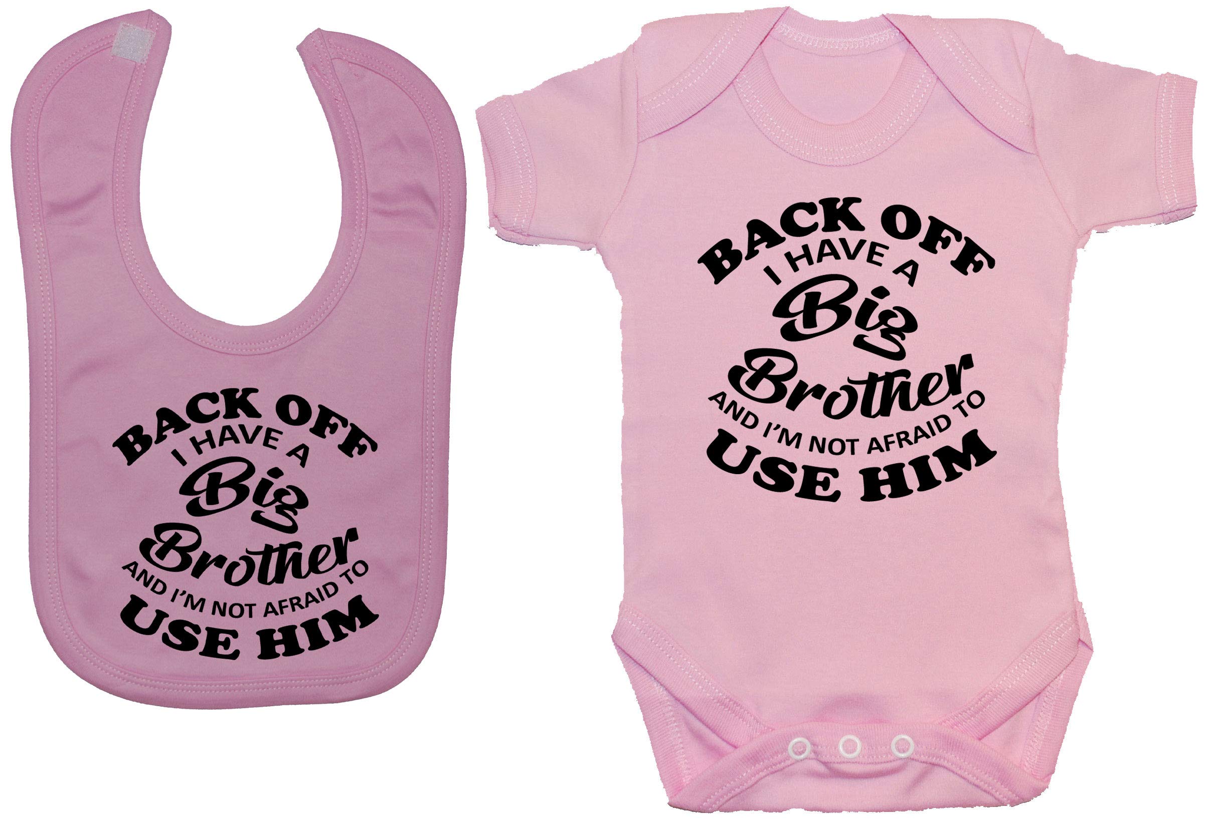 Acce Products Pink Back Off I Have A Big Brother & I'm Not Afraid To Use Him Baby Bodysuit/Romper & Feeding Bib - 6-12 Months