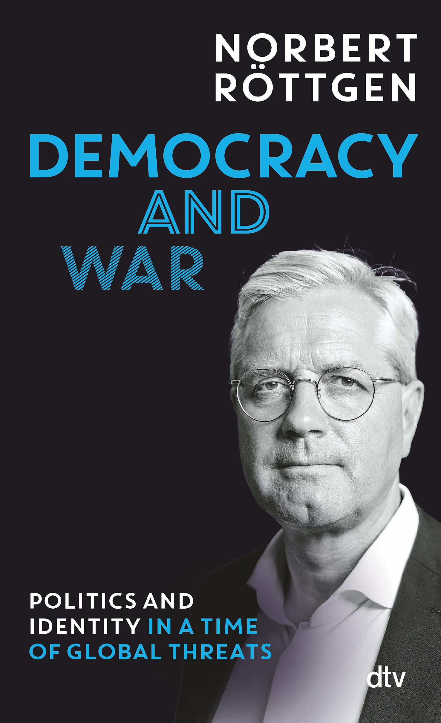 Democracy and war: Politics and Identity in a time of global threats