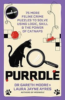 Purrdle: 75 More Feline Crime Puzzles to Solve Using Logic, Skill & the Power of Catnaps