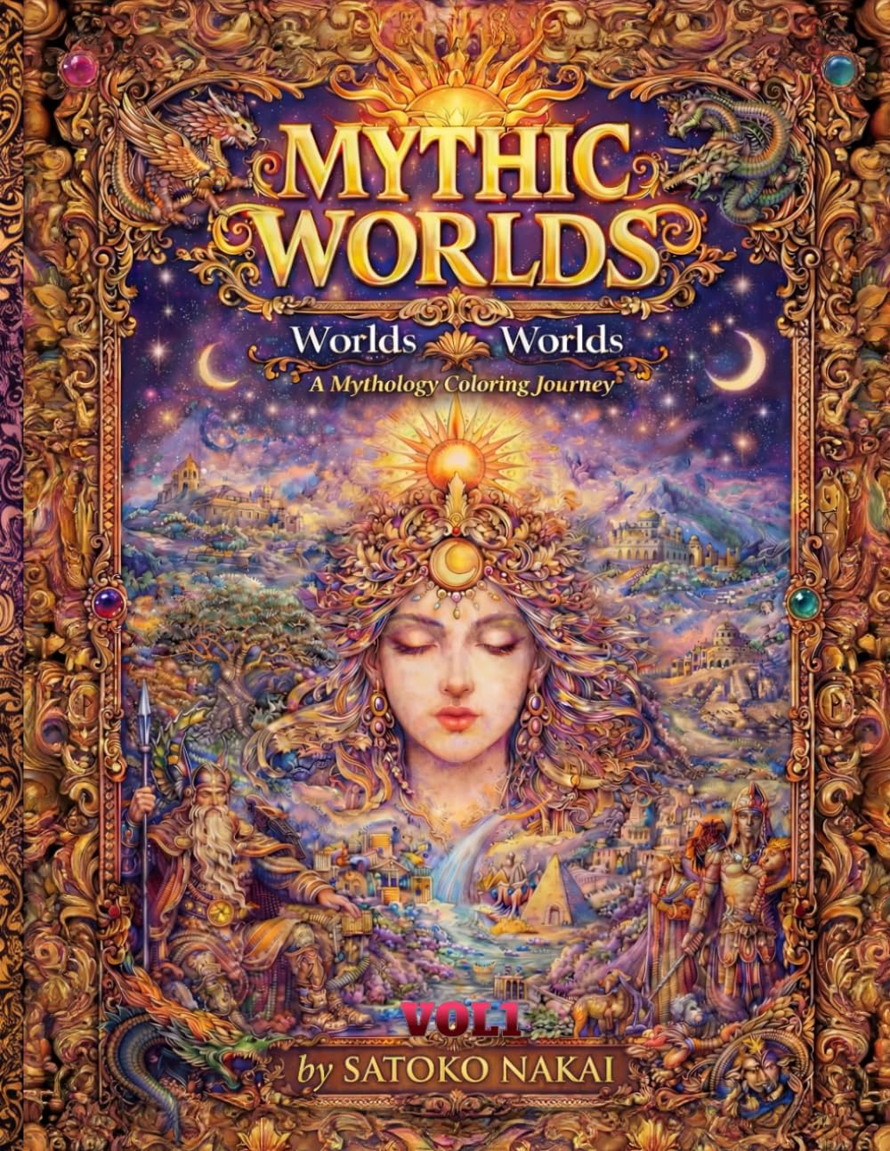 Mythic Worlds: Worlds Within Worlds: A Mythology Coloring Book for Adults and Teens Featuring Gods, Legends, and Fantasy Worlds