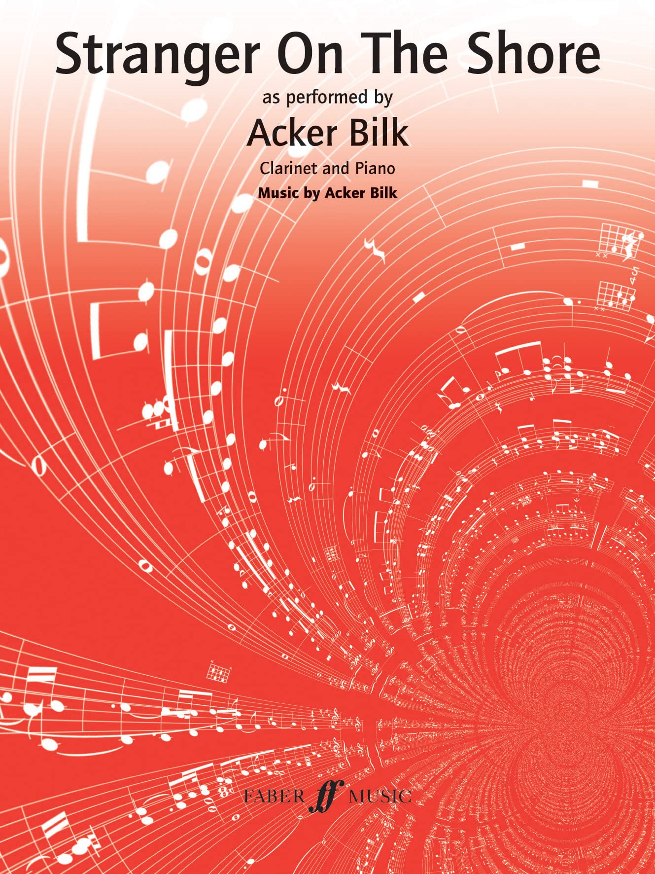 Stranger on the Shore (Clarinet with Piano Accompaniment): Part(s), Clarinet and Piano (Faber Edition)