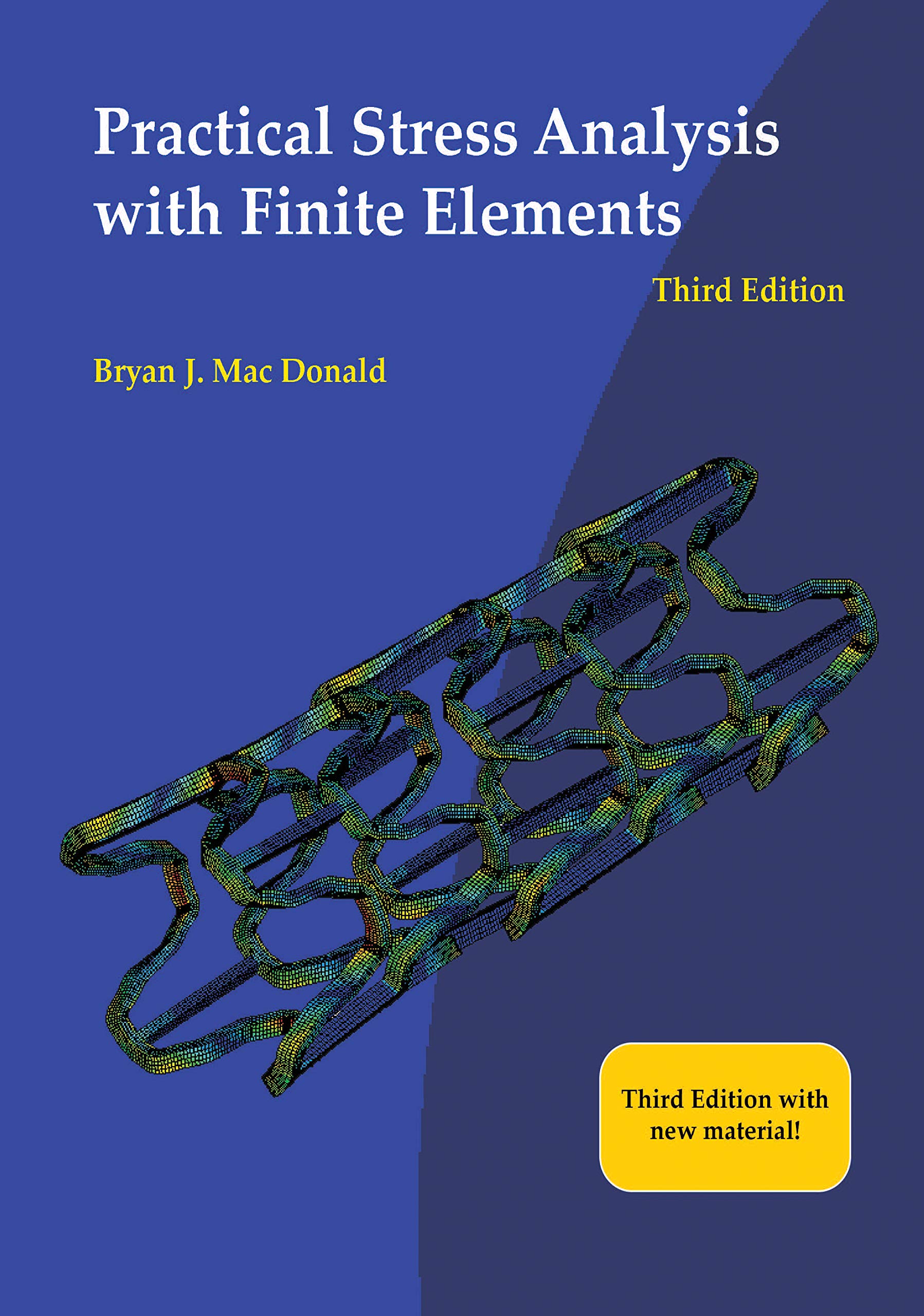 Practical Stress Analysis with Finite Elements (3rd Edition)