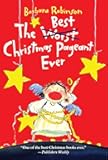 The Best Christmas Pageant Ever: A Christmas Holiday Book for Kids (The Best Ever)
