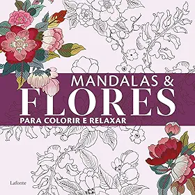 Mandalas & Flores para Colorir e Relaxar