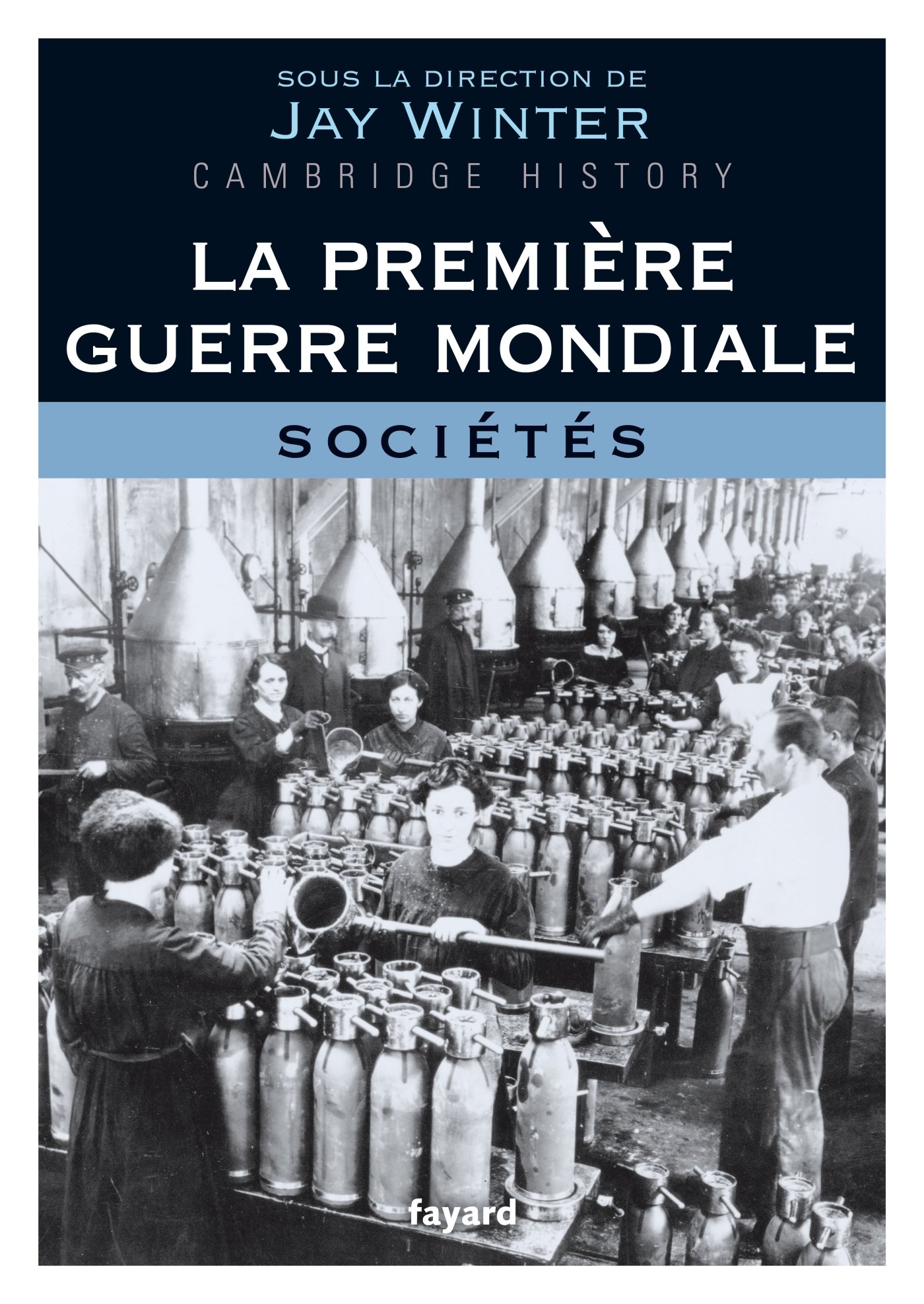 La Première Guerre mondiale - tome 3: Sociétés