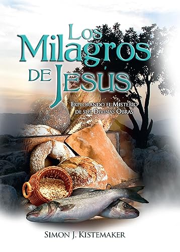 Los Milagros de Jesús (Spanish Edition)