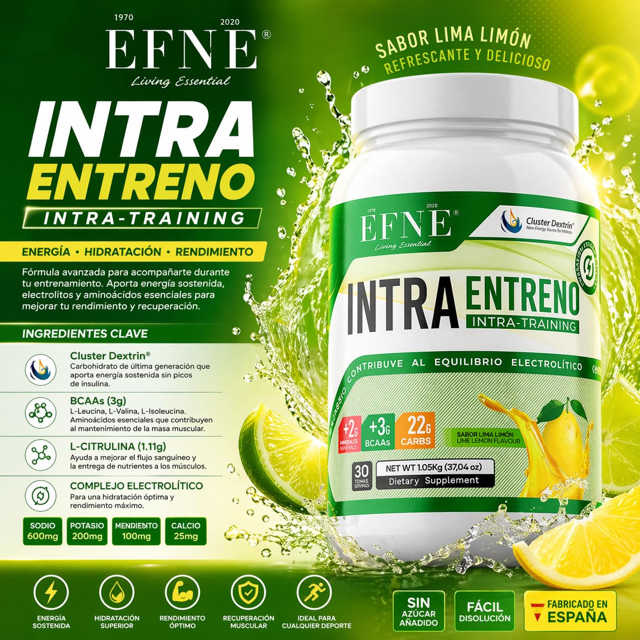 EFNE Intra Entreno Premium 1,05kg Sabor Lima-Limón | Cluster Dextrin + BCAA + Citrulina + Electrolitos | Bebida Intra Workout para Energía Sostenida, Hidratación y Recuperación Muscular | Sin Cafeína