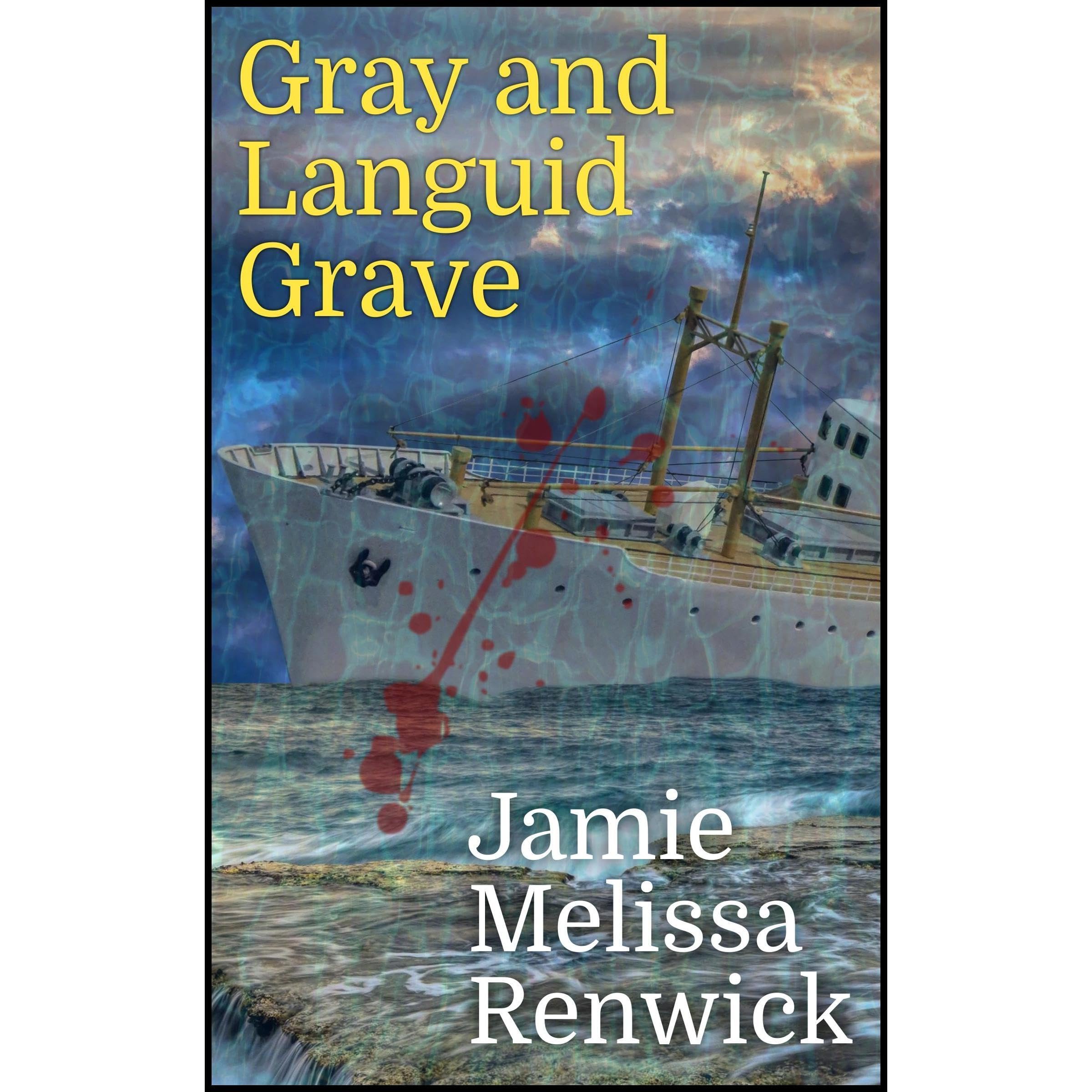 Gray and Languid Grave