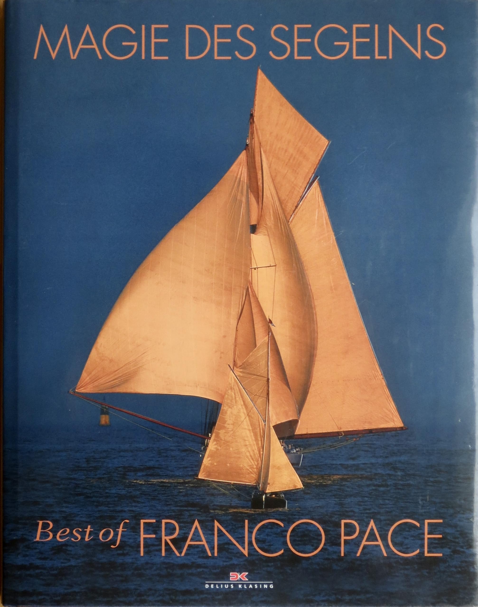 Magie des Segelns: Best of Franco Pace