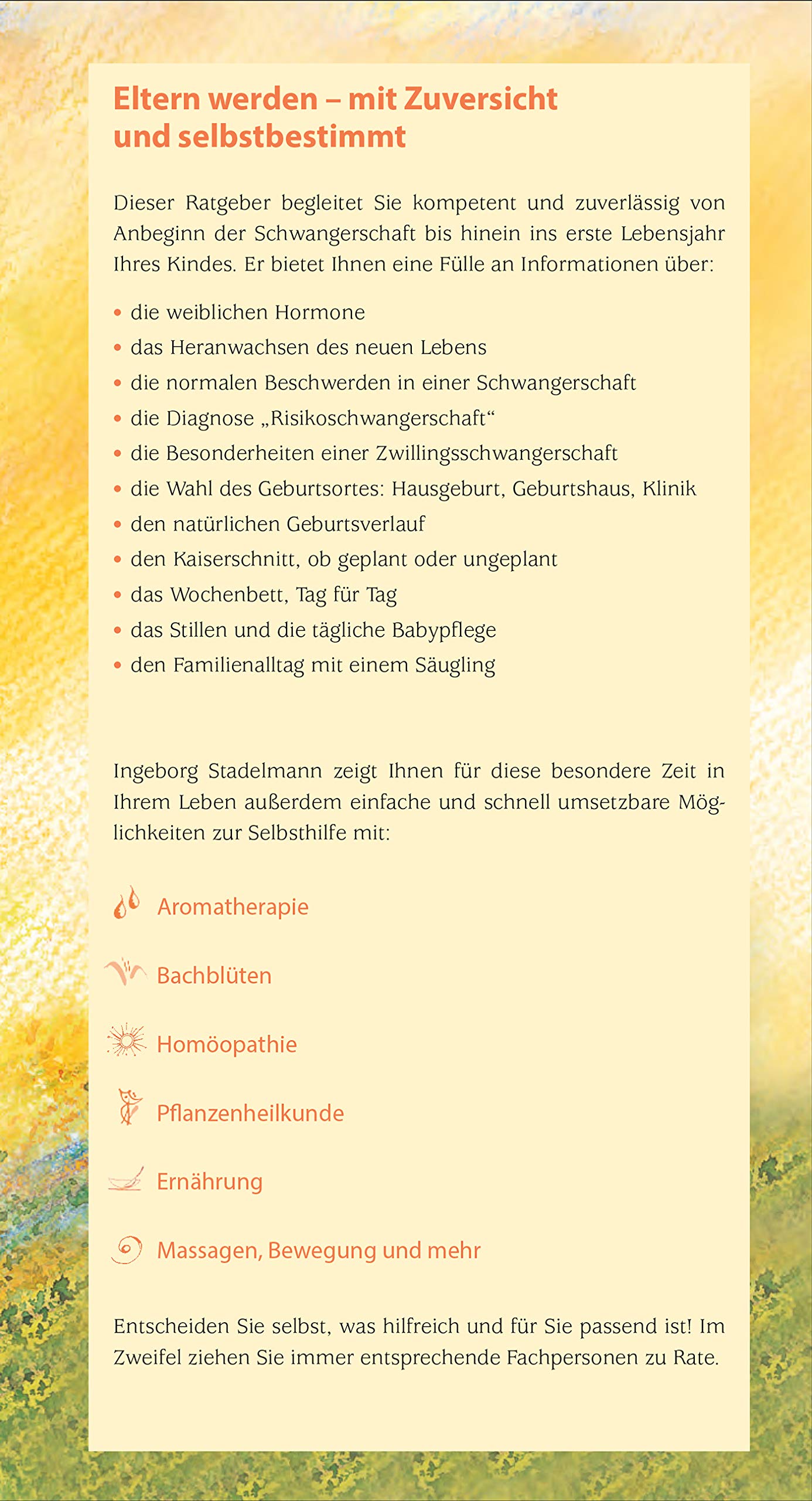 Die Hebammen-Sprechstunde: Ganzheitlicher Ratgeber zu Schwangerschaft, Geburt, Wochenbett und Stillzeit mit natürlichen Heilmethoden