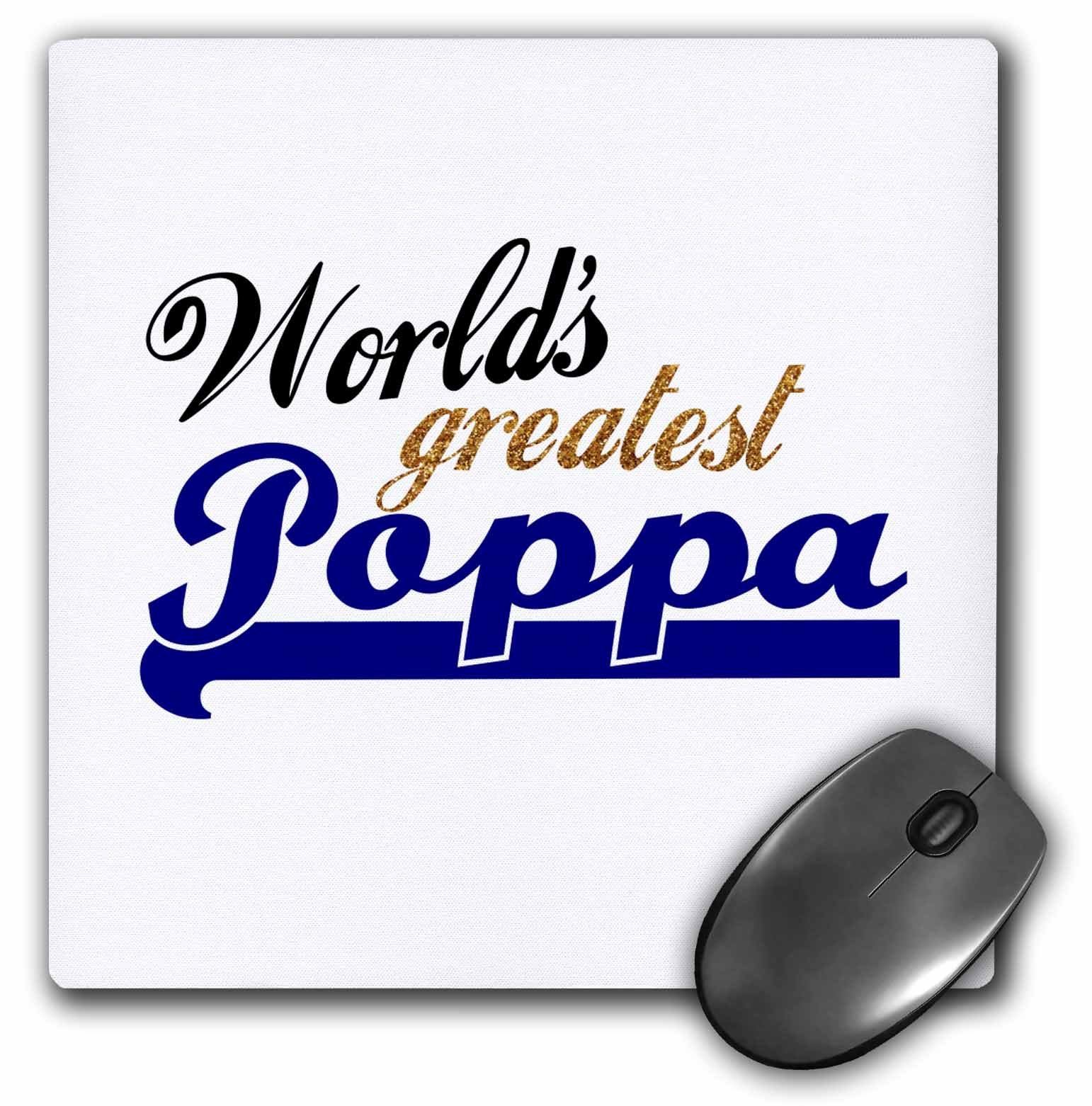 3dRoseWorlds Greatest Poppa - father or grandfather nickname gifts - Mouse Pad, 8 by 8 inches (mp_151318_1)