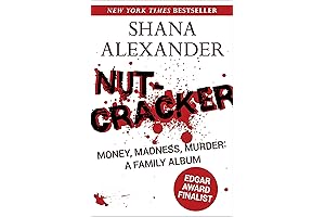 Nutcracker: Money, Madness, Murder: A Family Album