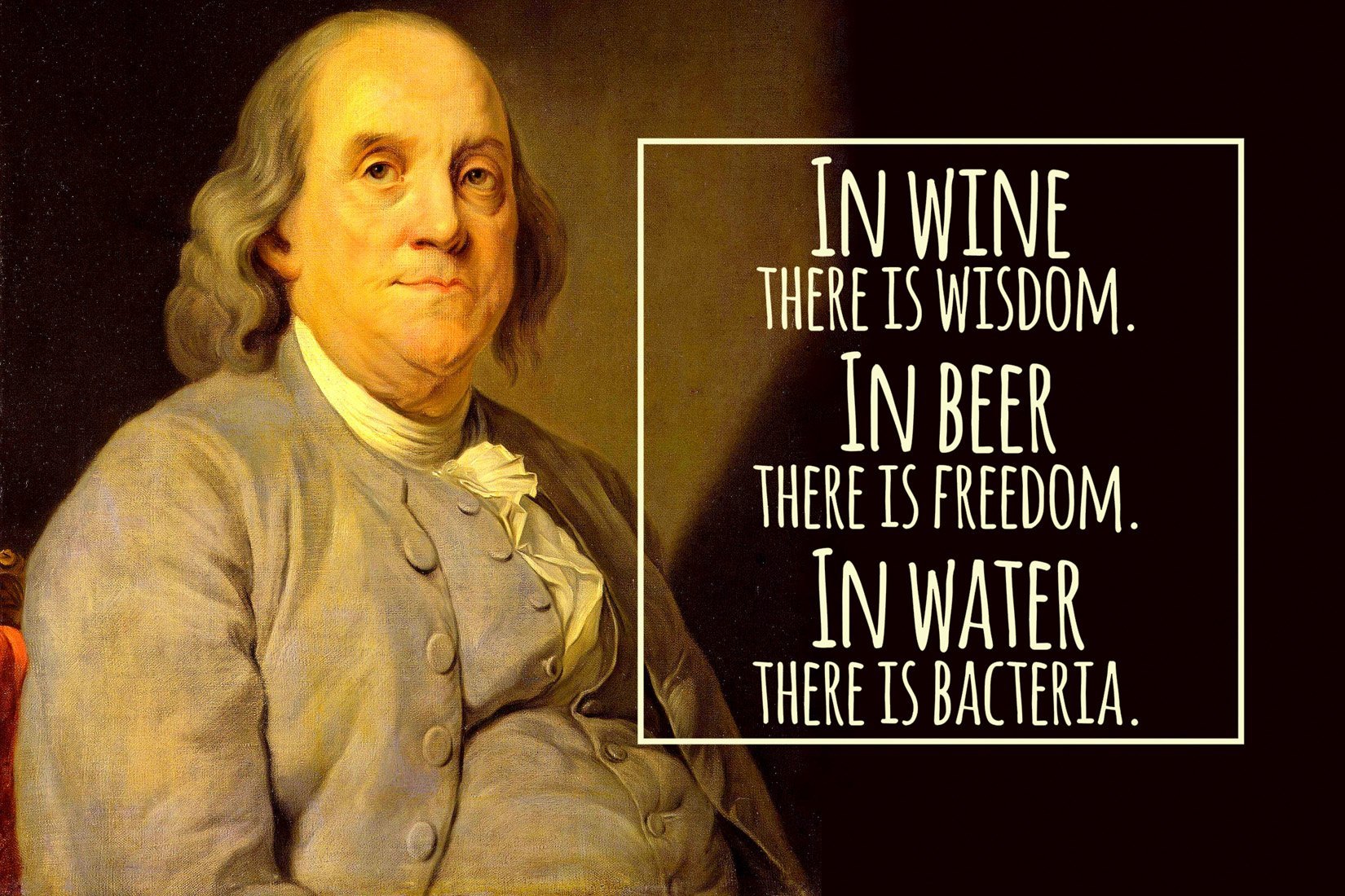 Tallenge - Home Bar Wall Decor - Beer Pub Restaurant Poster Art - In Wine There Is Wisdom In Beer There Is Freedom Benjamin Franklin Quote � Small Poster Paper (12 x 17 inches)