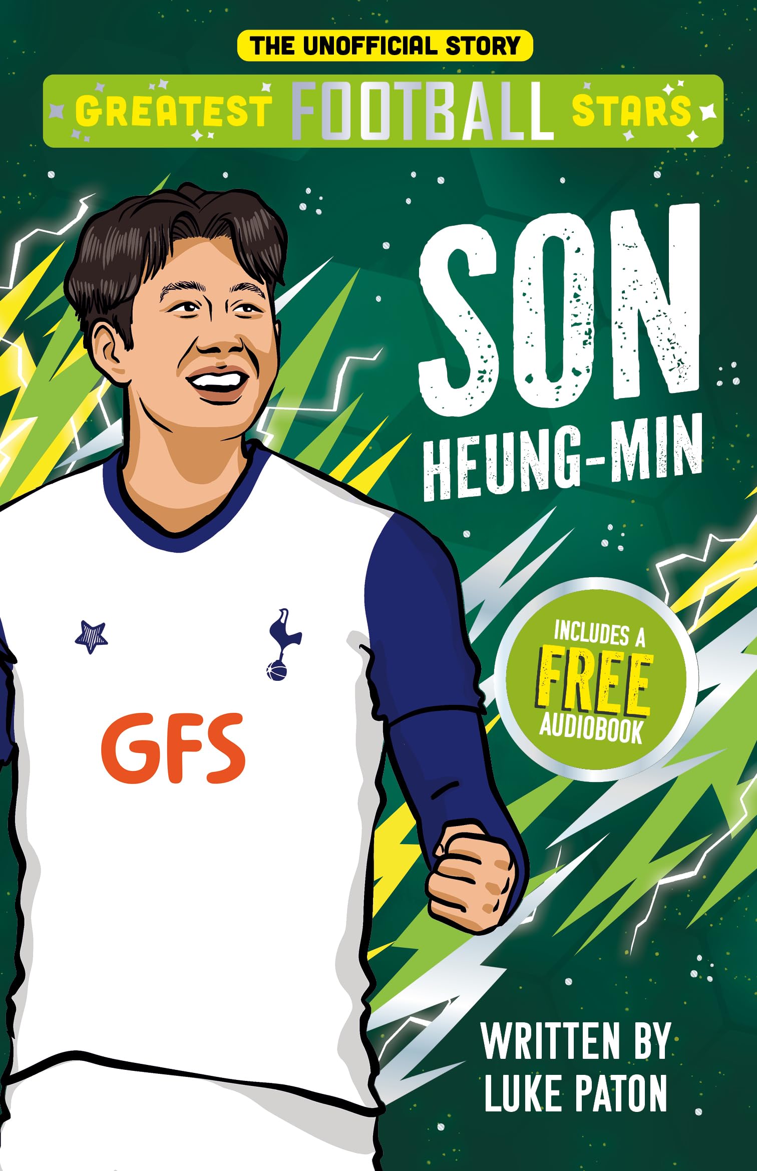 Greatest Football Stars: Son Heung-min - 7 (The Greatest Football Stars 10 Book Collection Volume 2) - Football Biography for Kids: The Inspiring Story of a Football Legend
